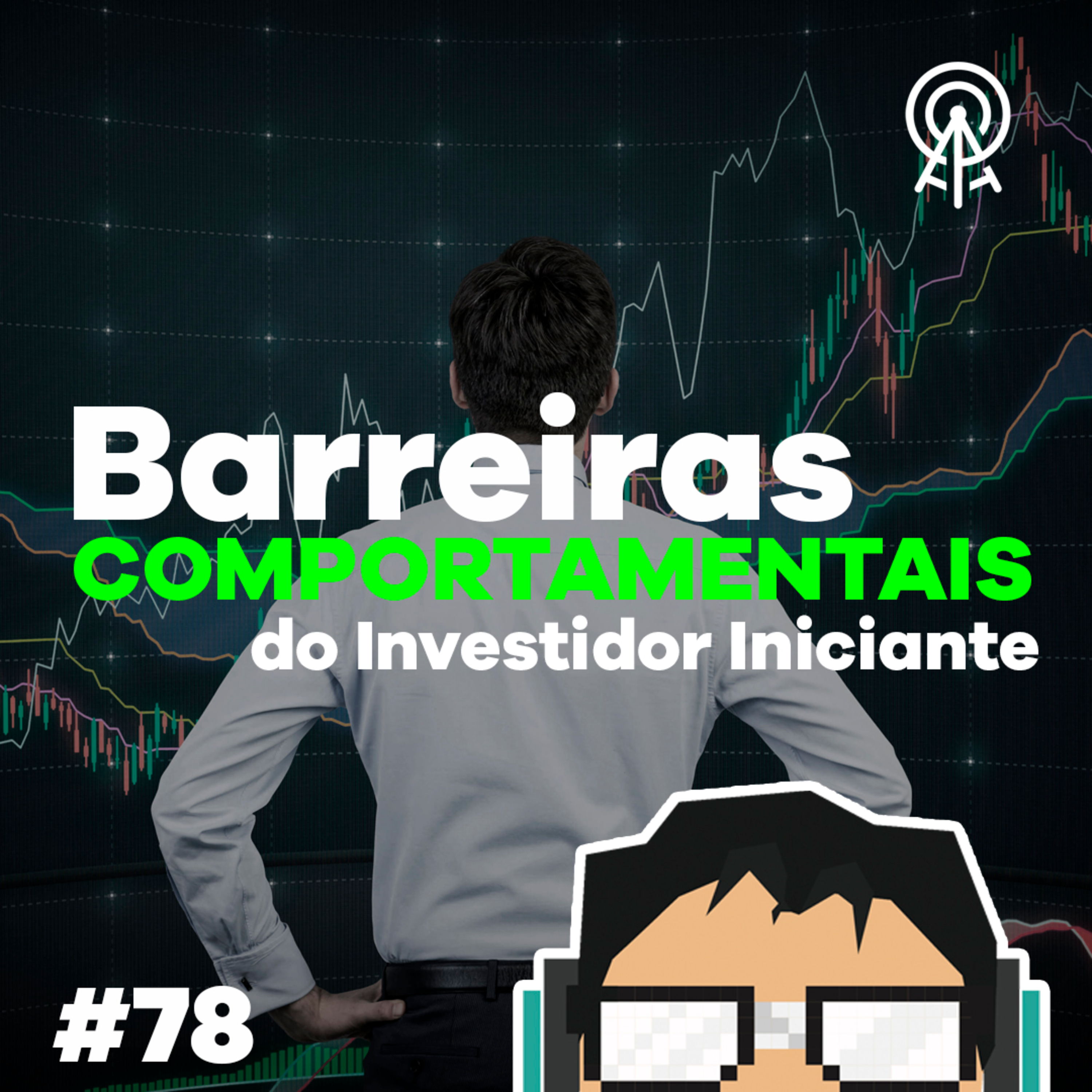 Barreiras Comportamentais do investidor iniciante