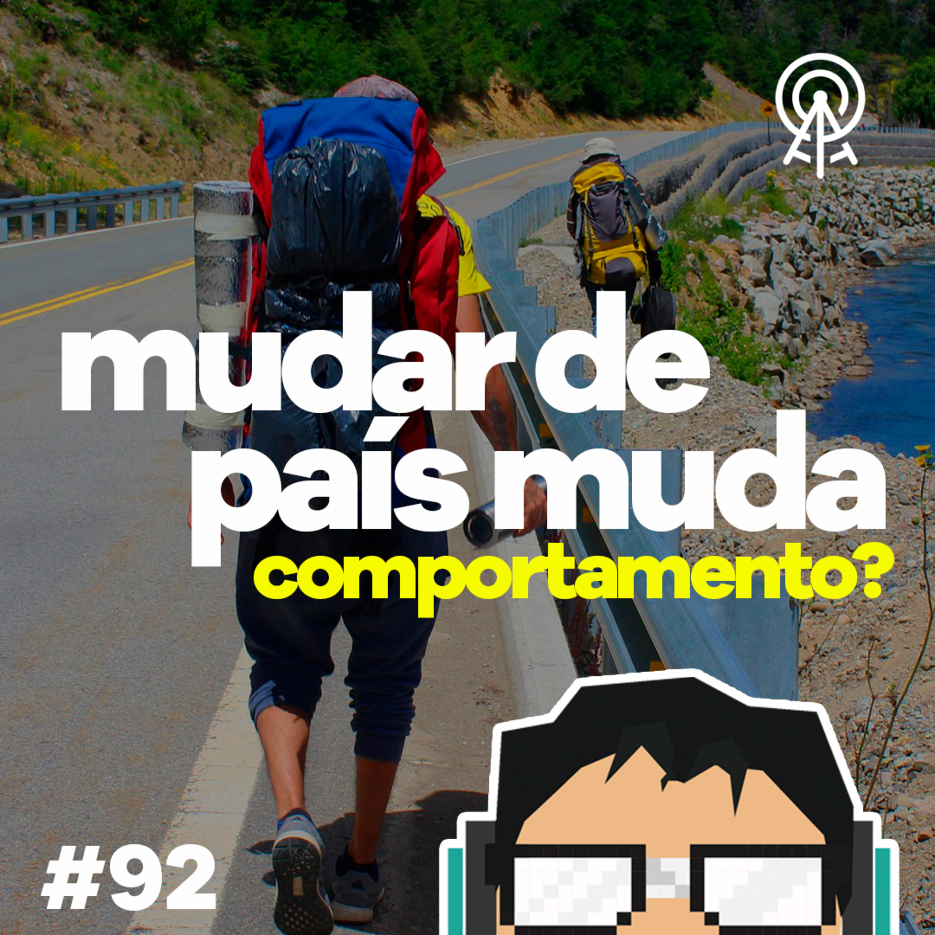 Mudar de país, muda comportamento?