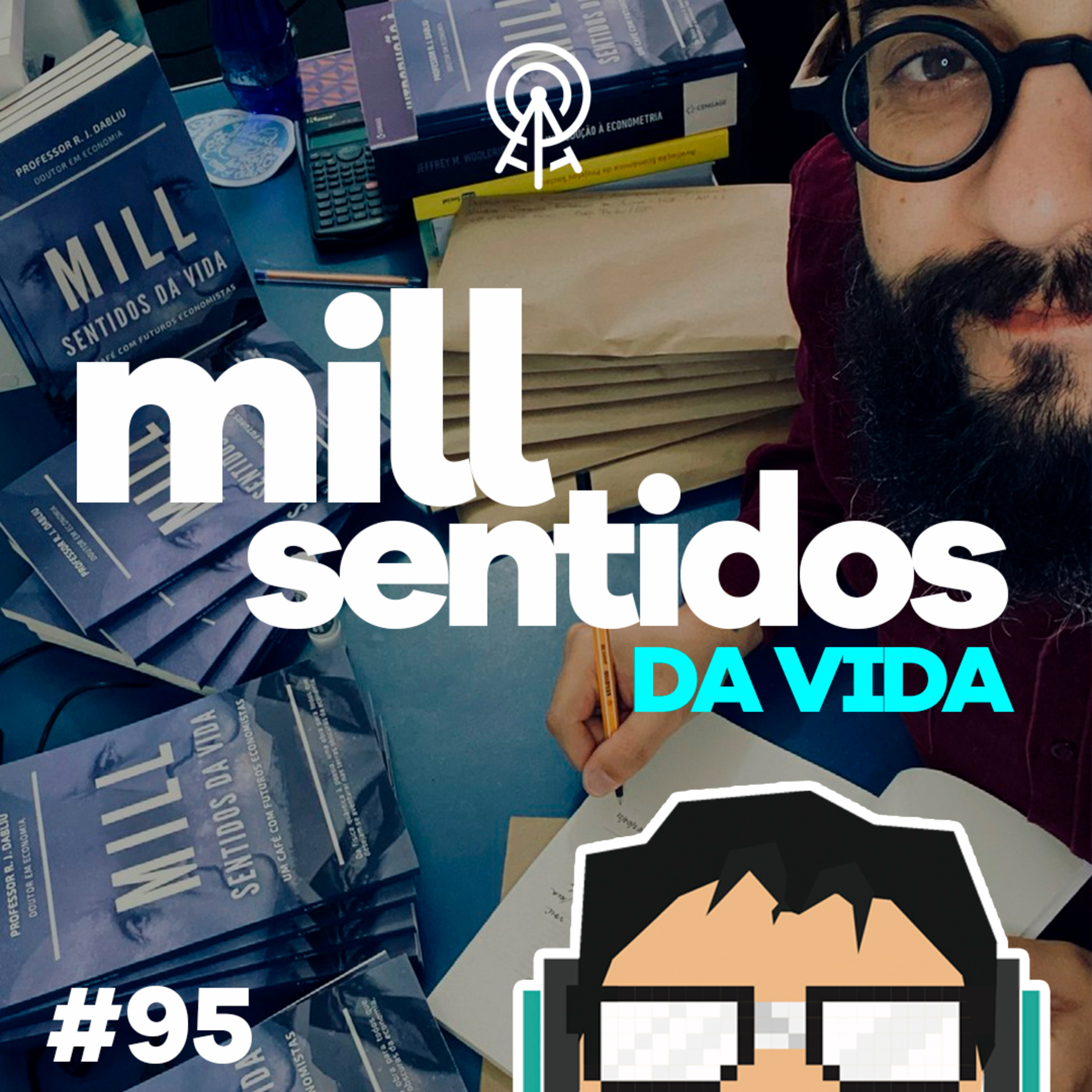 Mill Sentidos da Vida - com Professor Dabliu