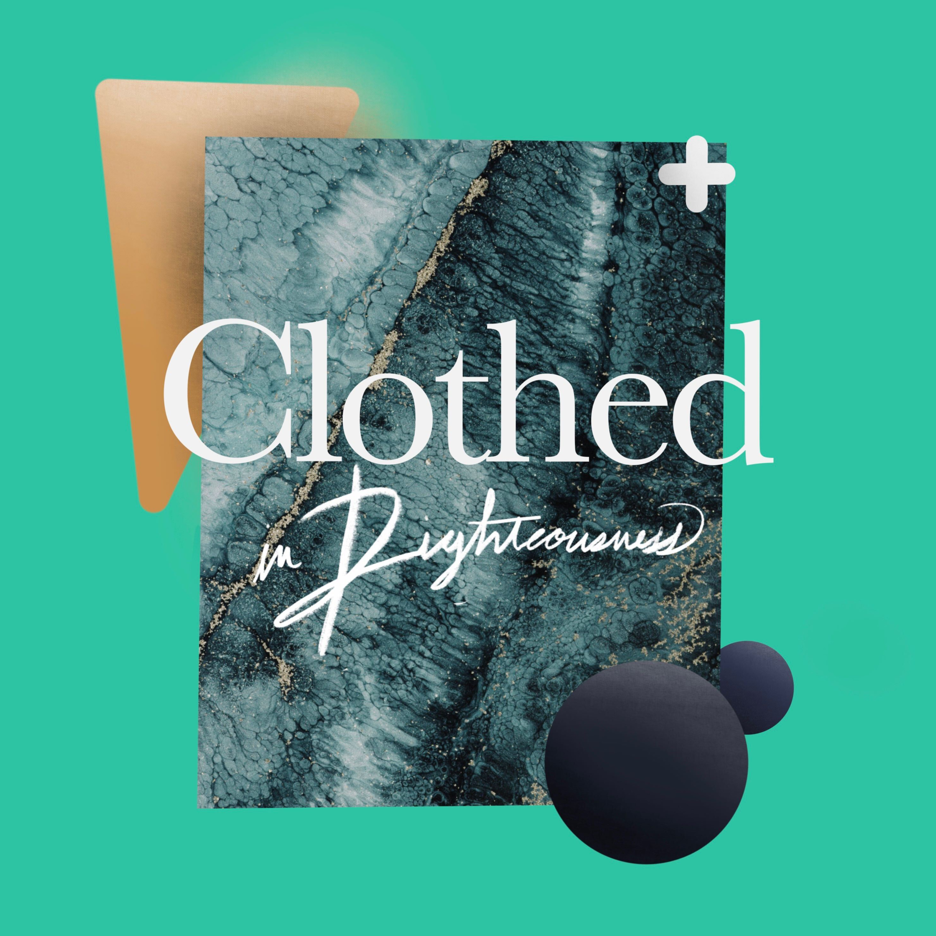 Clothed In Righteousness episode artwork