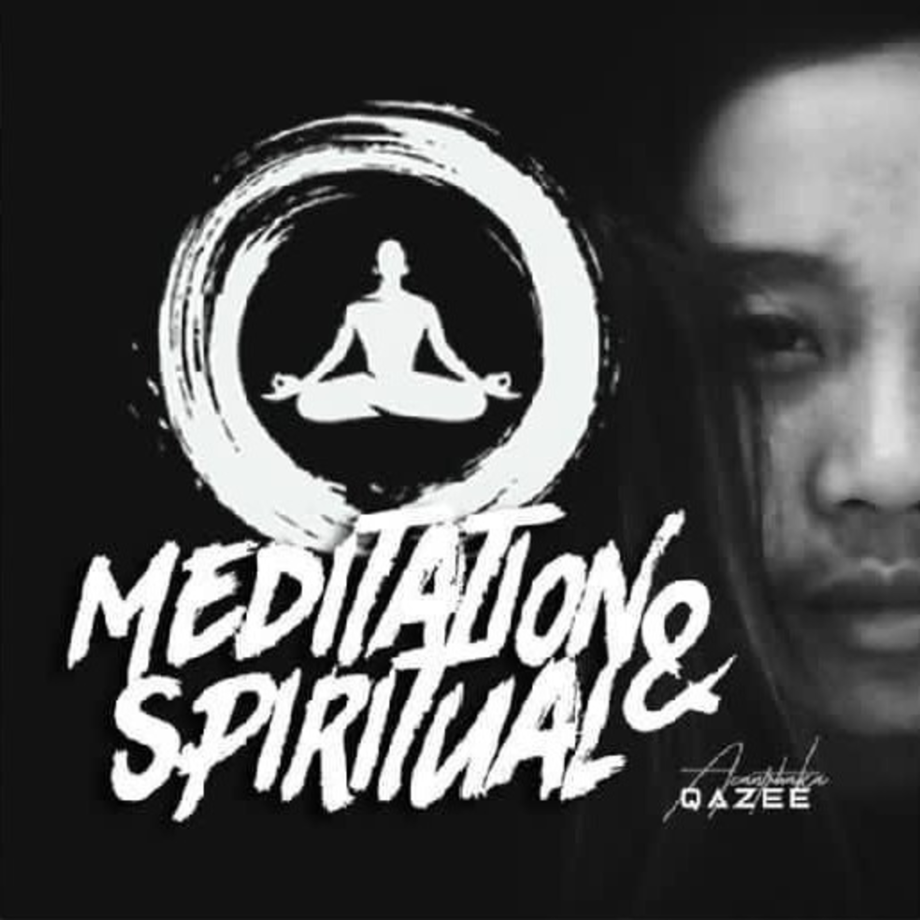 Meditation & Spiritual with Qa Zee