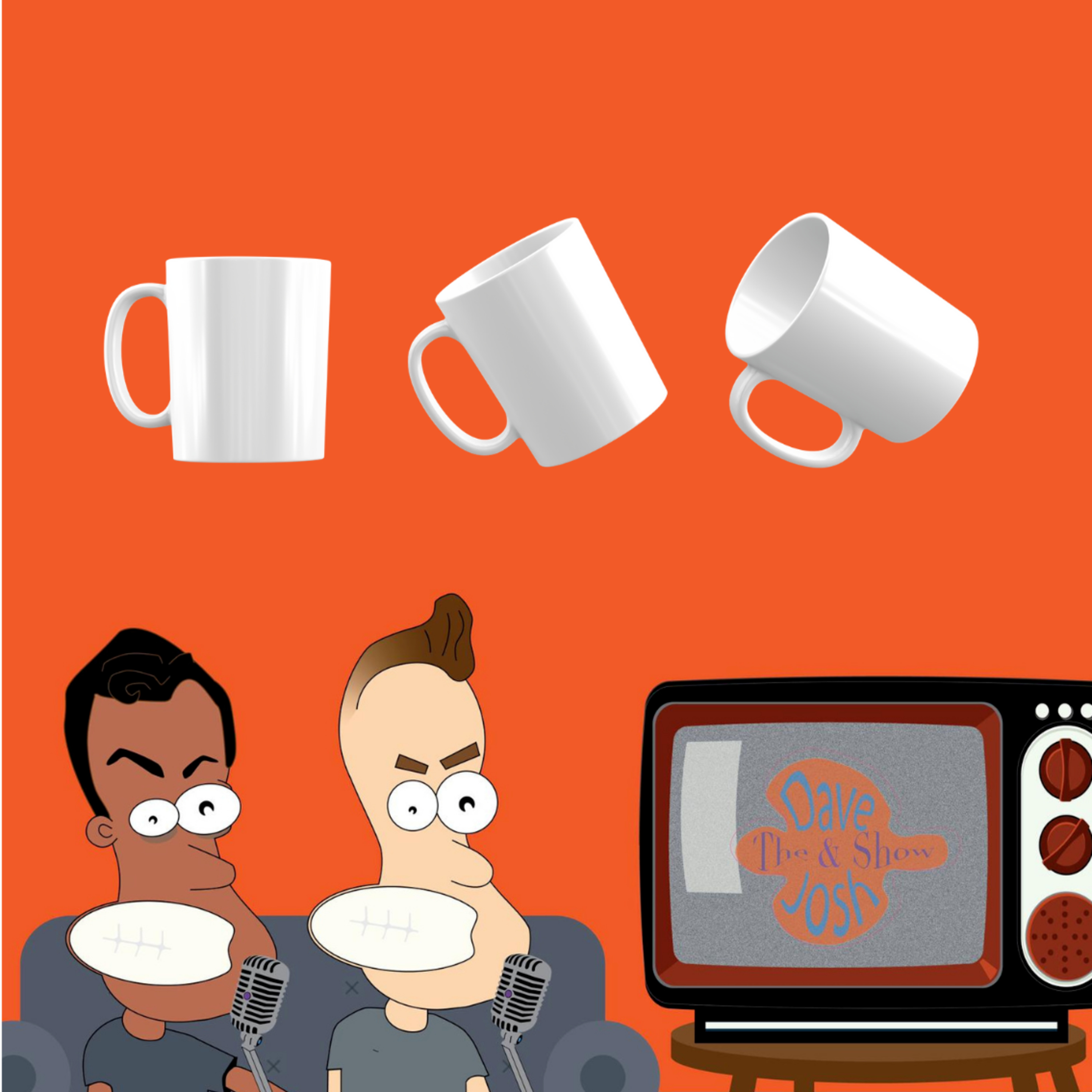 The Dave and Josh Show