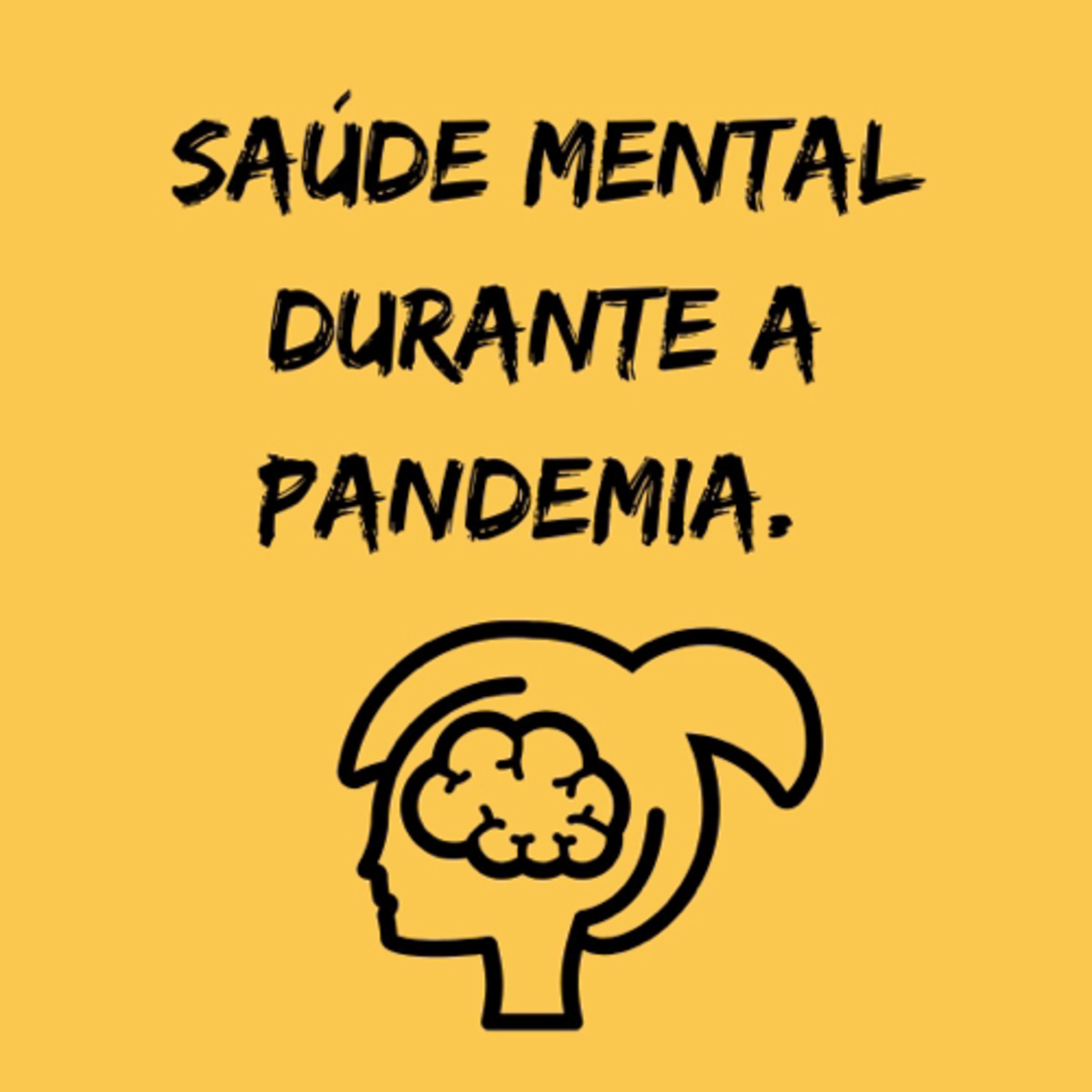 Saúde Mental durante a pandemia