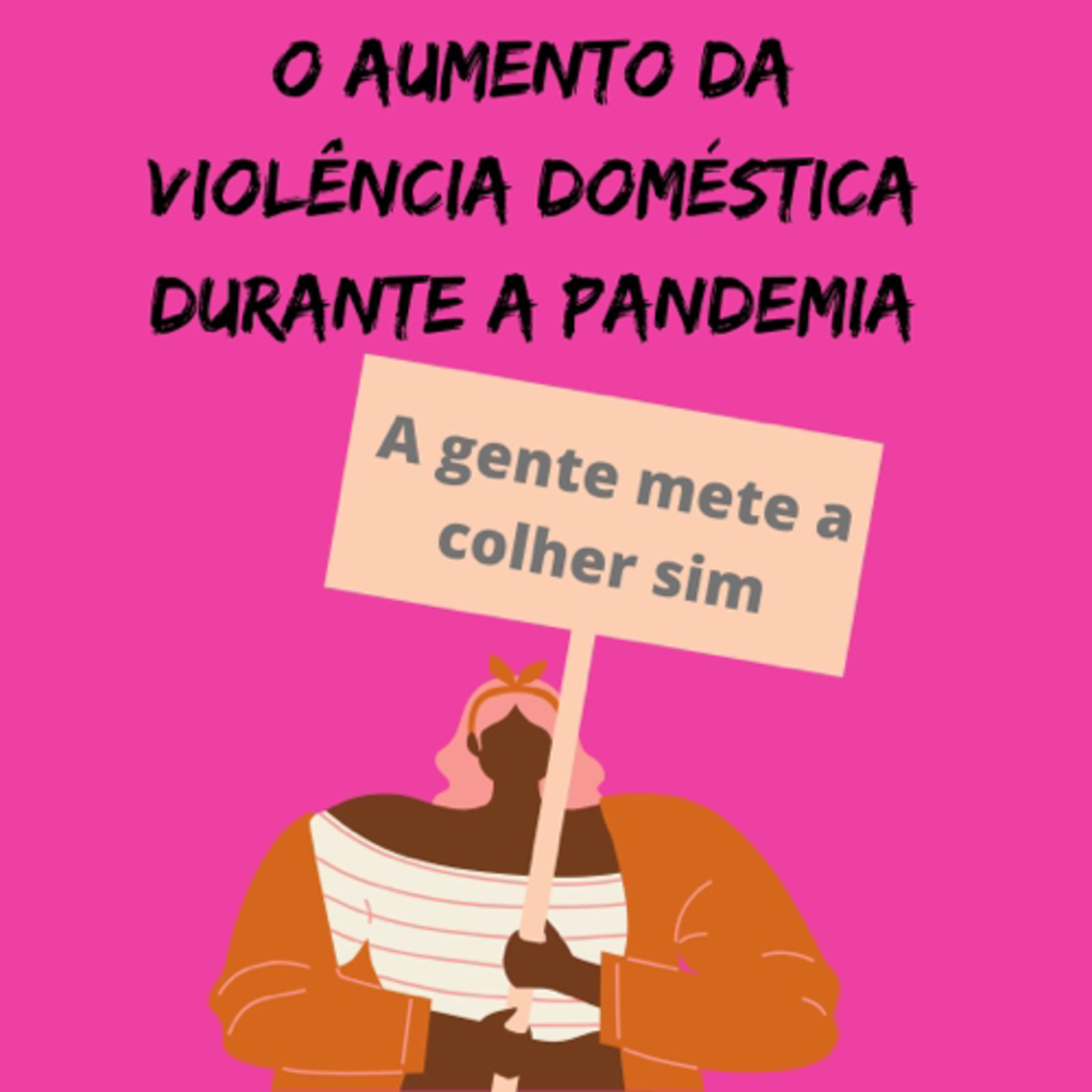 O Aumento da Violência doméstica durante a pandemia