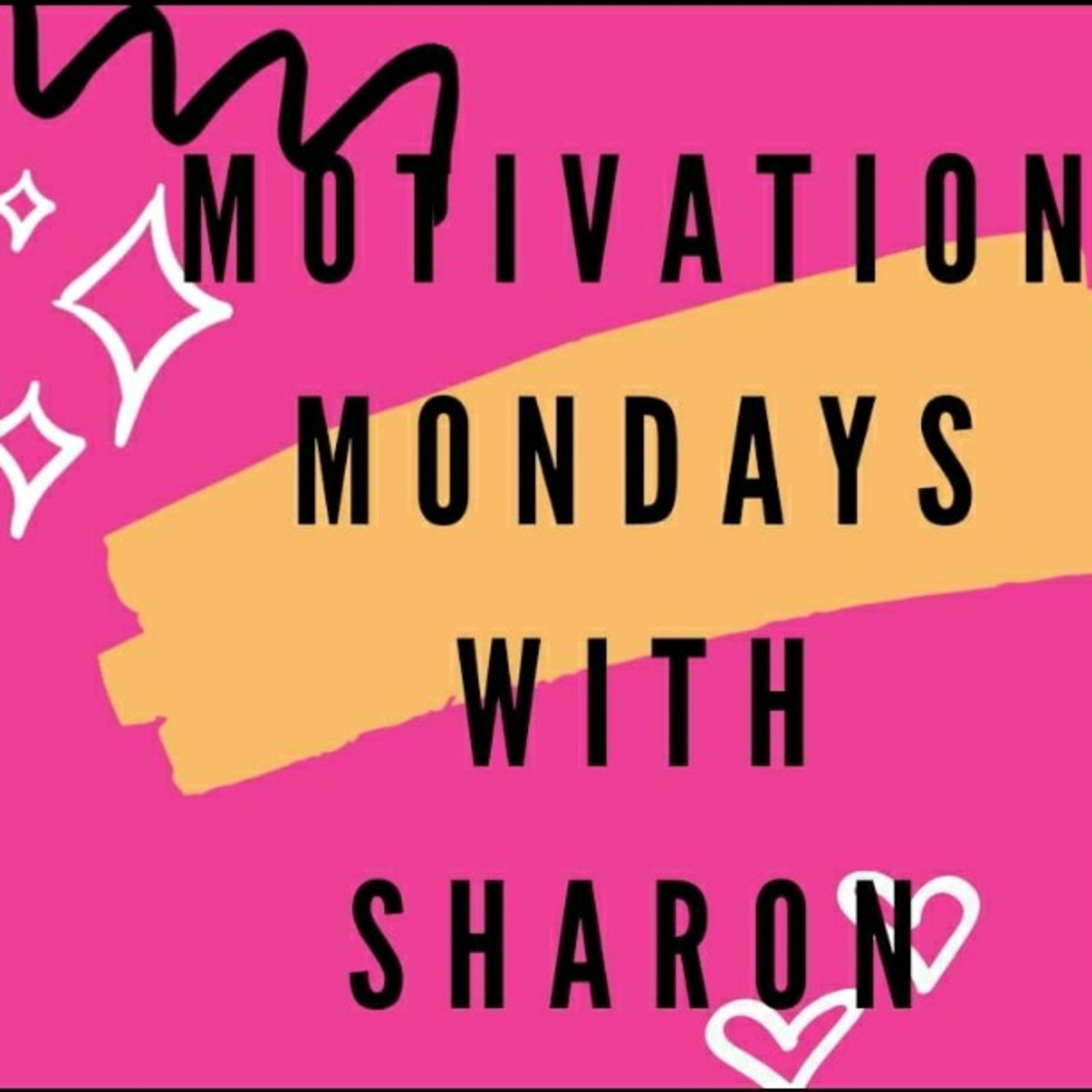 Motivation Mondays With Sharon