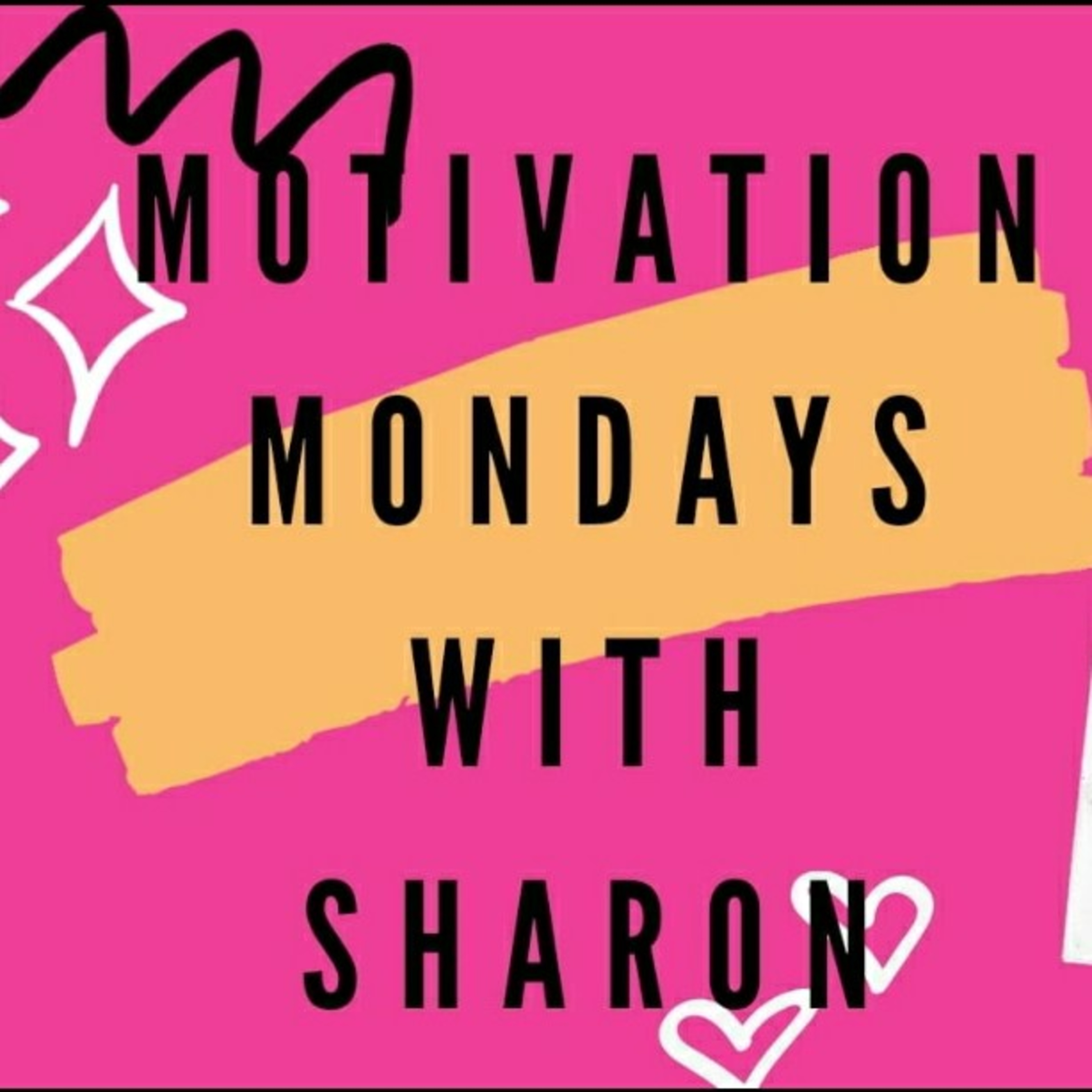 Motivation Mondays With Sharon