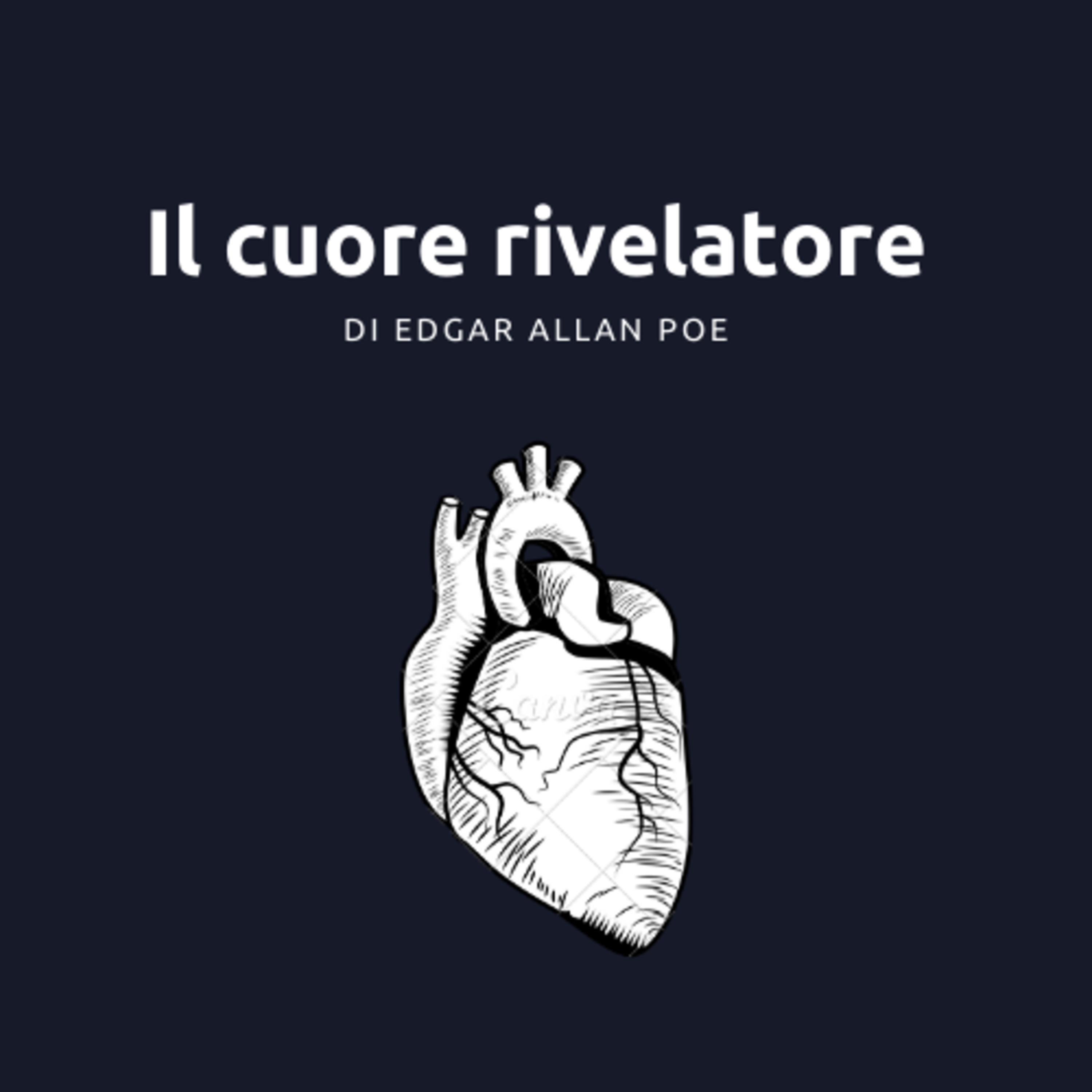 Il cuore rivelatore (di Edgar Allan Poe) episode artwork