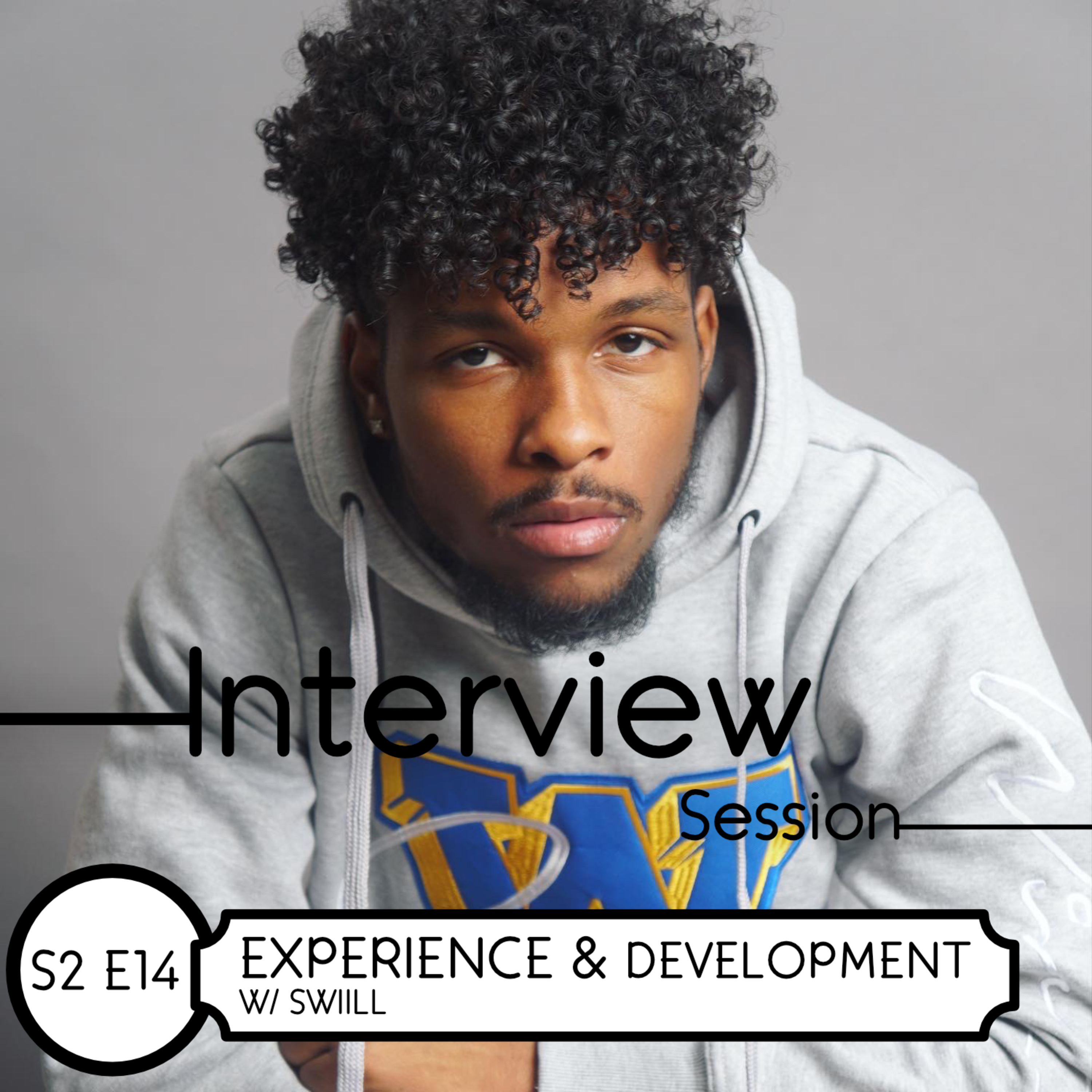 Episode 14: Experience & Development w/ Swiill