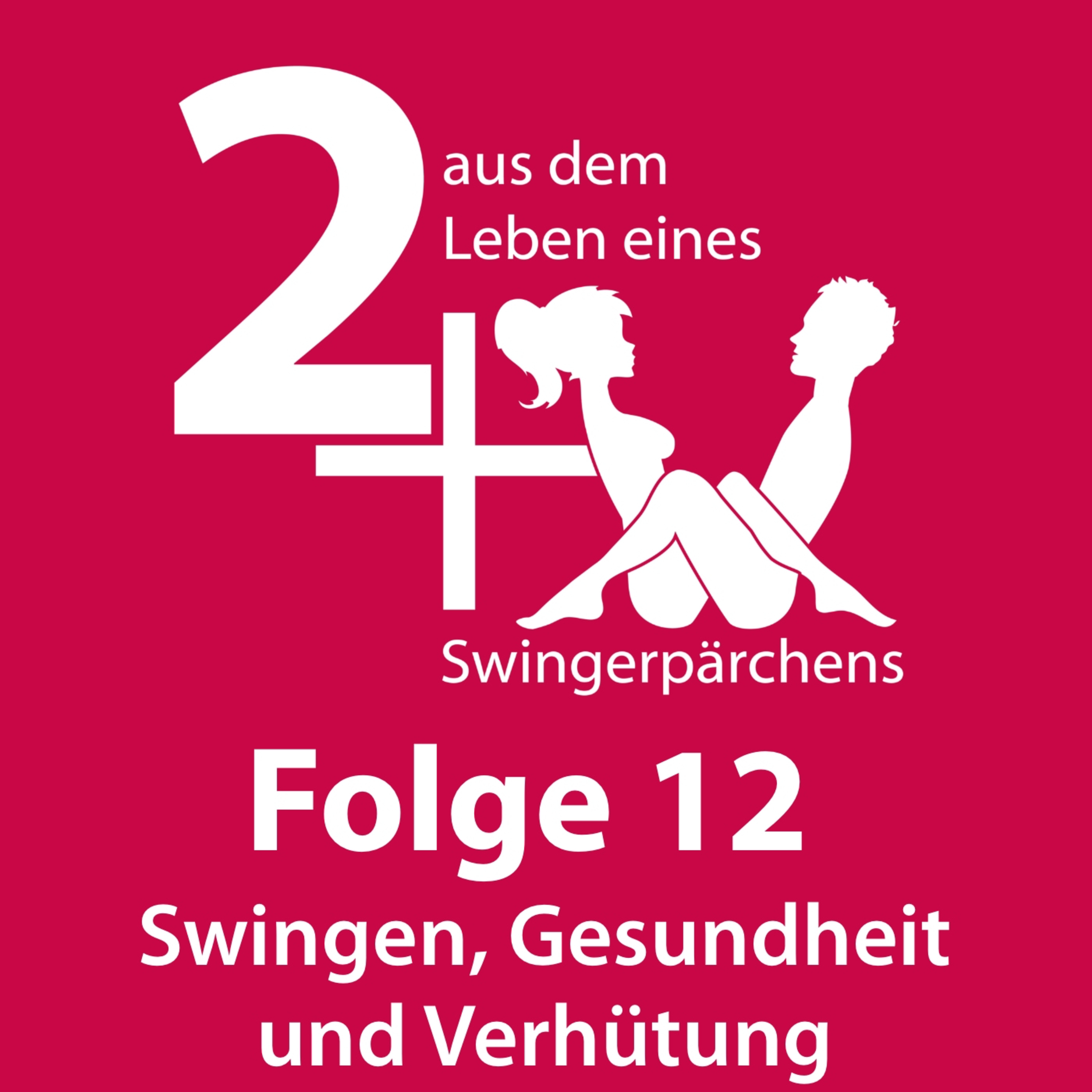 2+X - aus dem Leben eines Swingerpärchens