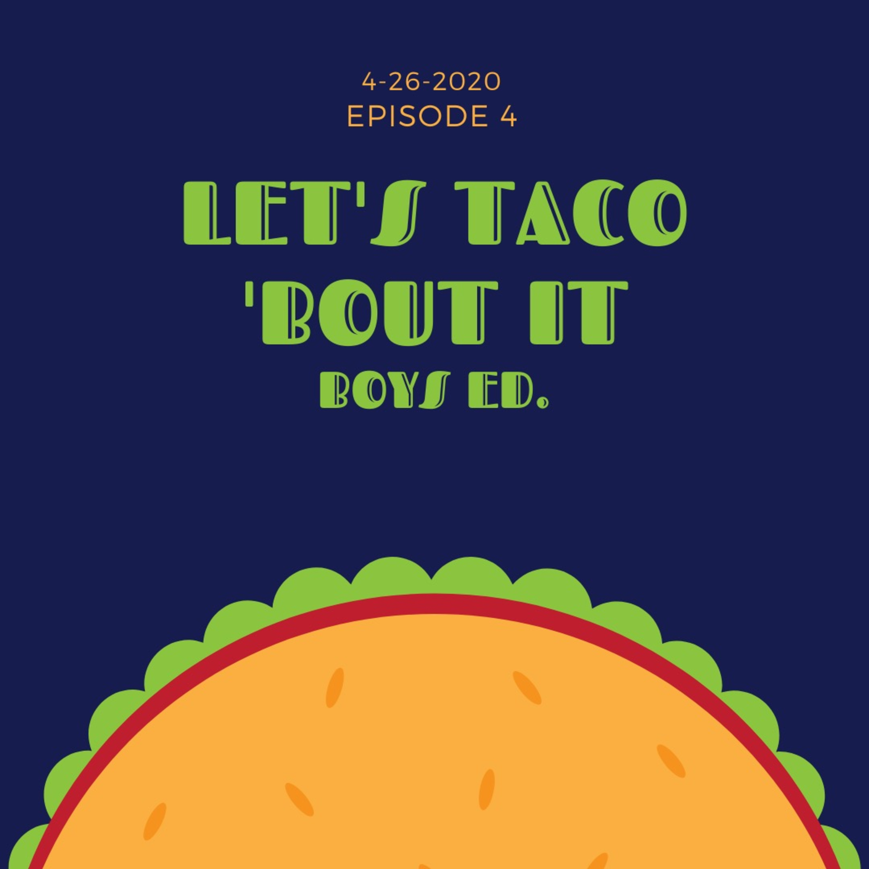 cover of episode let's taco 'bout it (BOYS ED.)