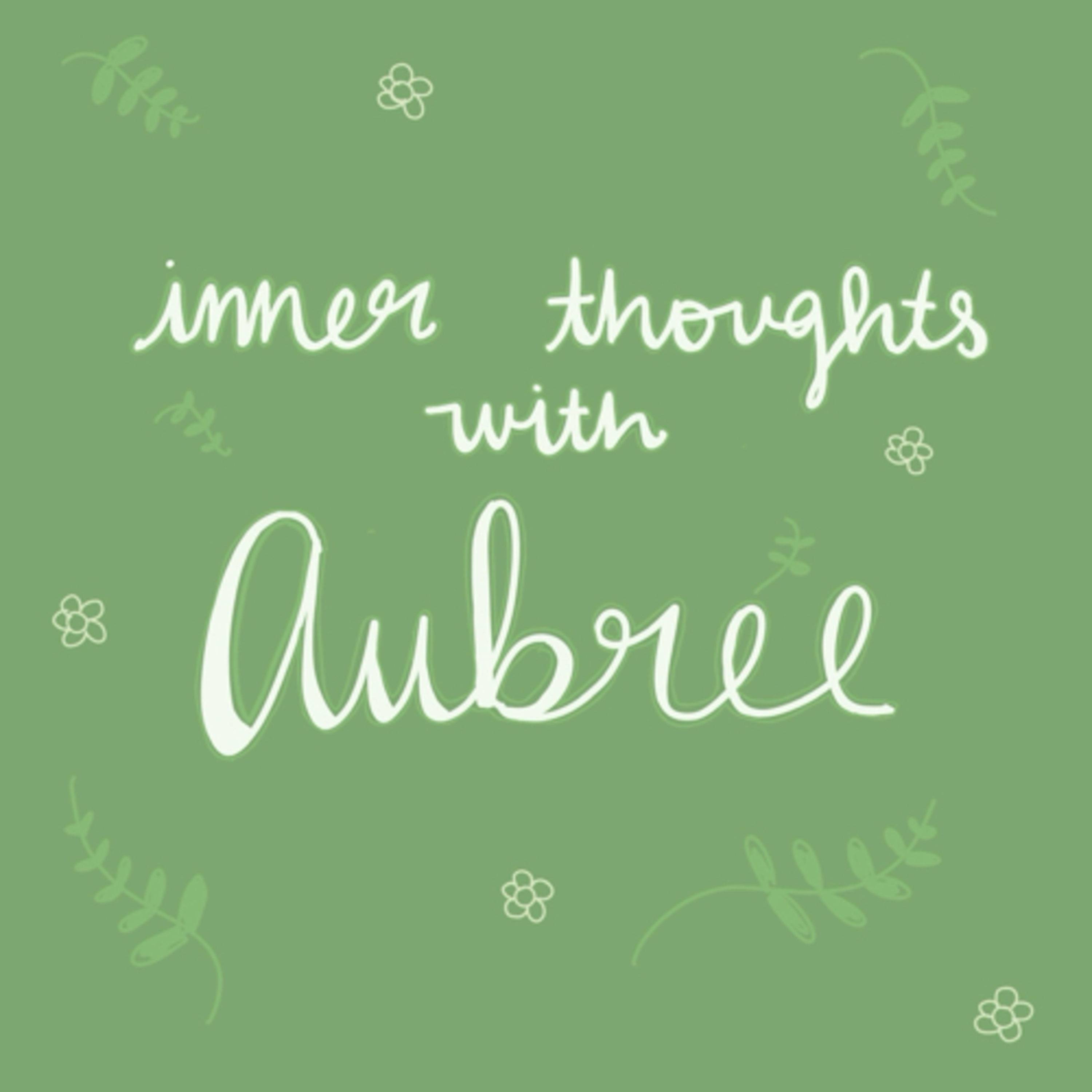 inner thoughts with aubree