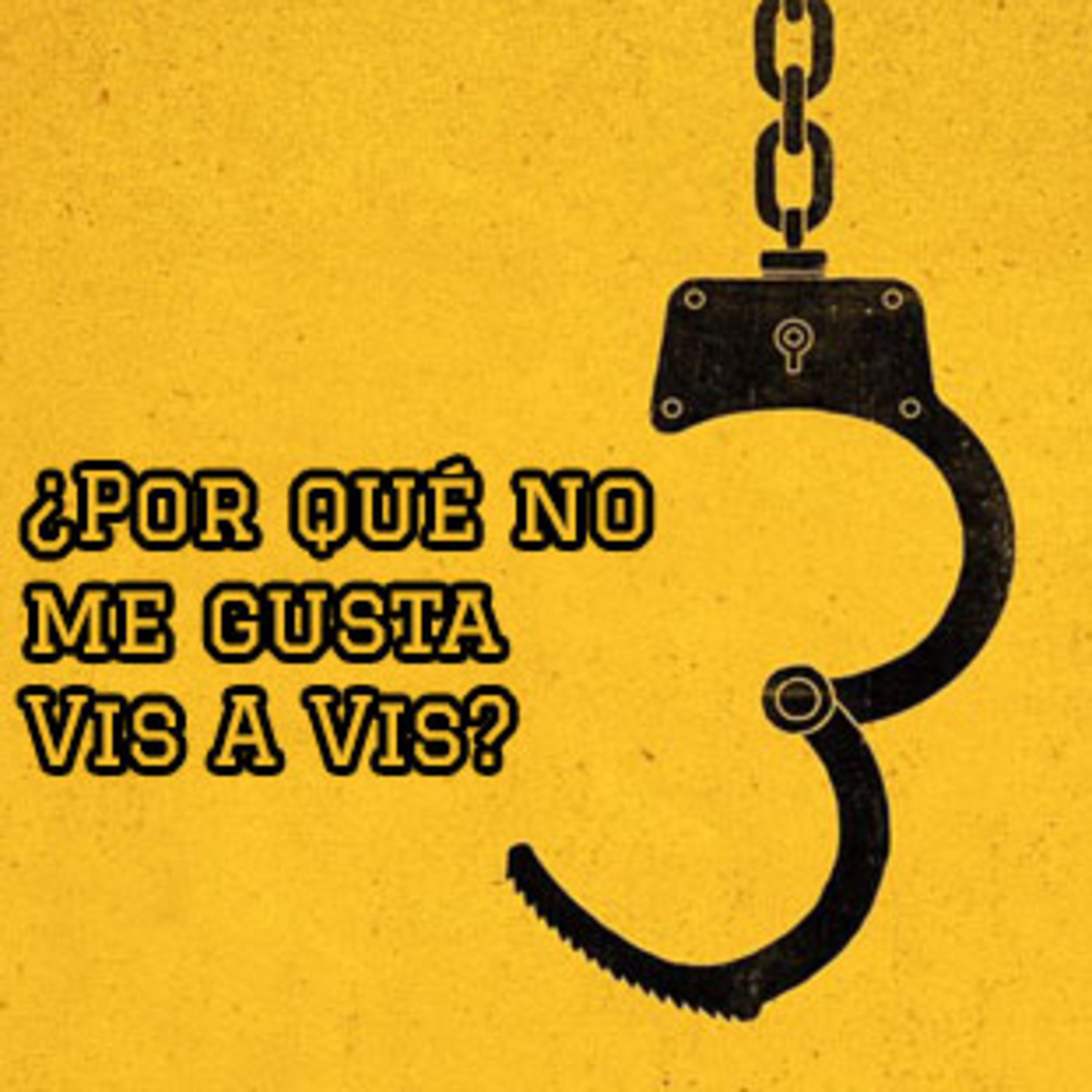 1 - ¿Por qué no me gusta Vis A Vis? episode artwork