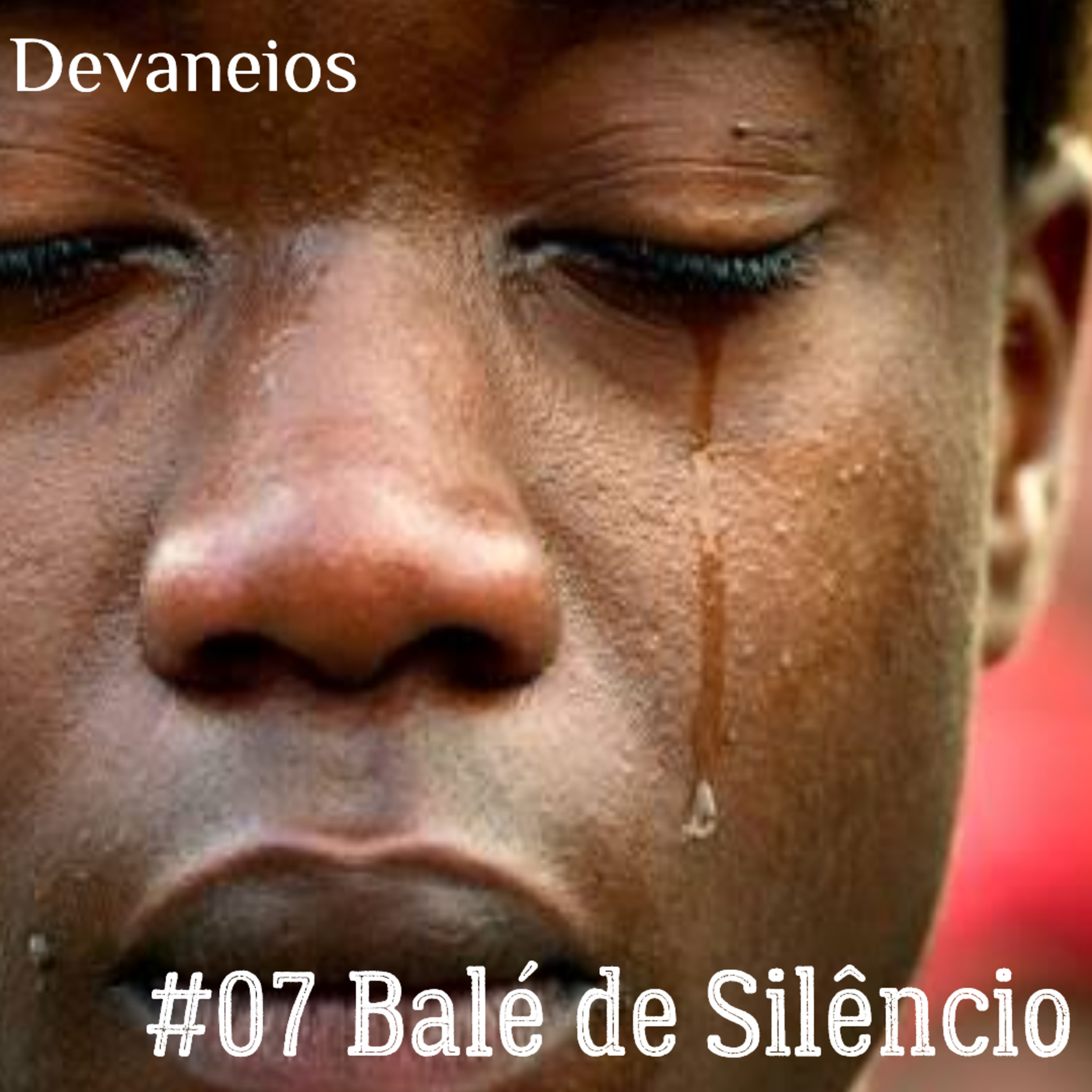 Devaneios 007 Balé de Silêncio episode artwork