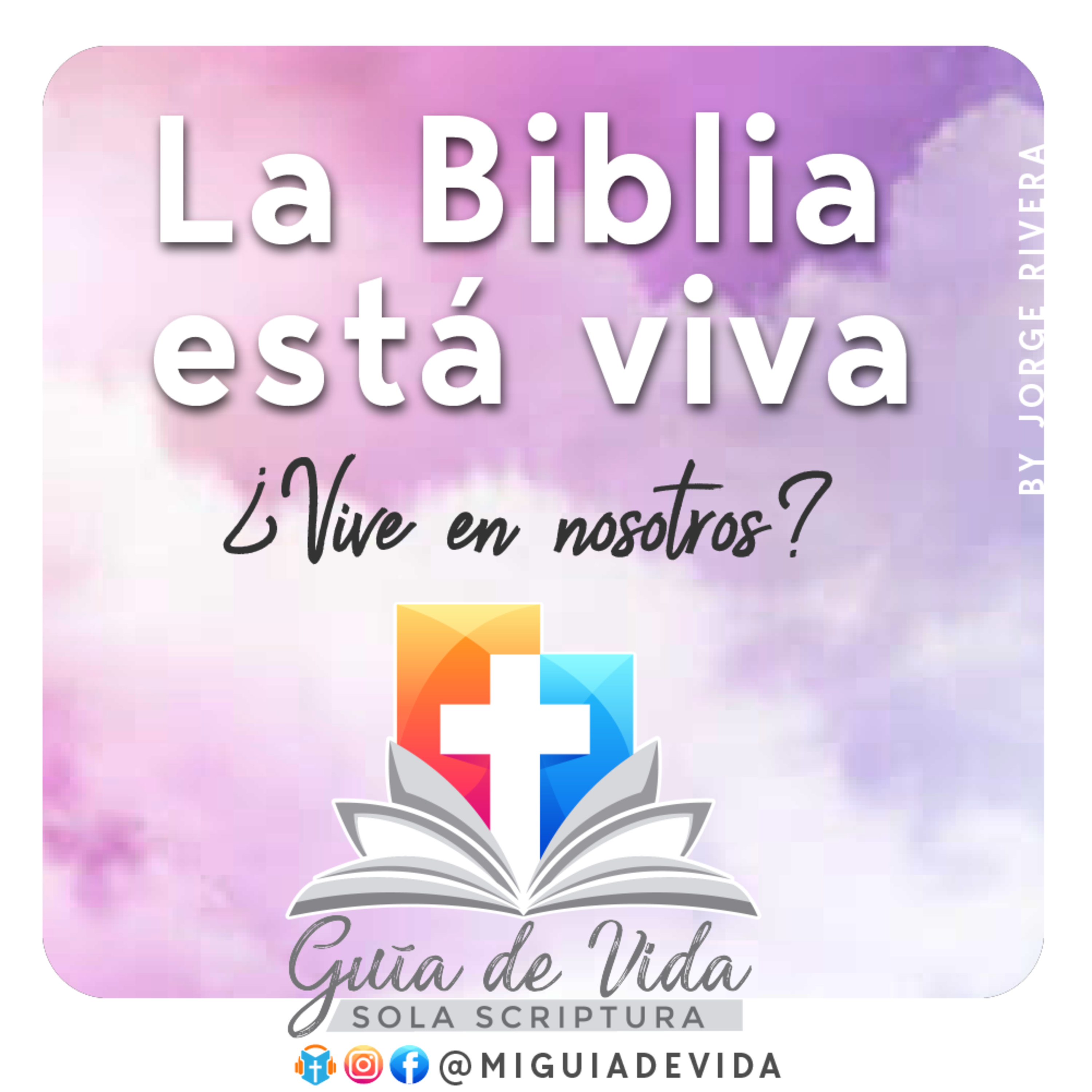 La Biblia esta viva, pero ¿vive en nosotros?