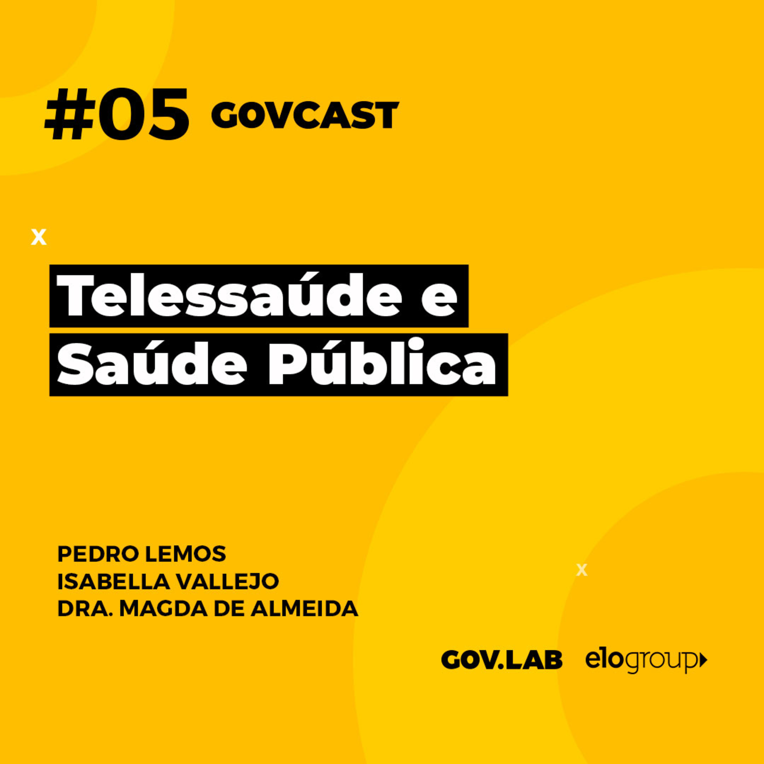 Govcast #05 - Telessaúde e Saúde Pública episode artwork