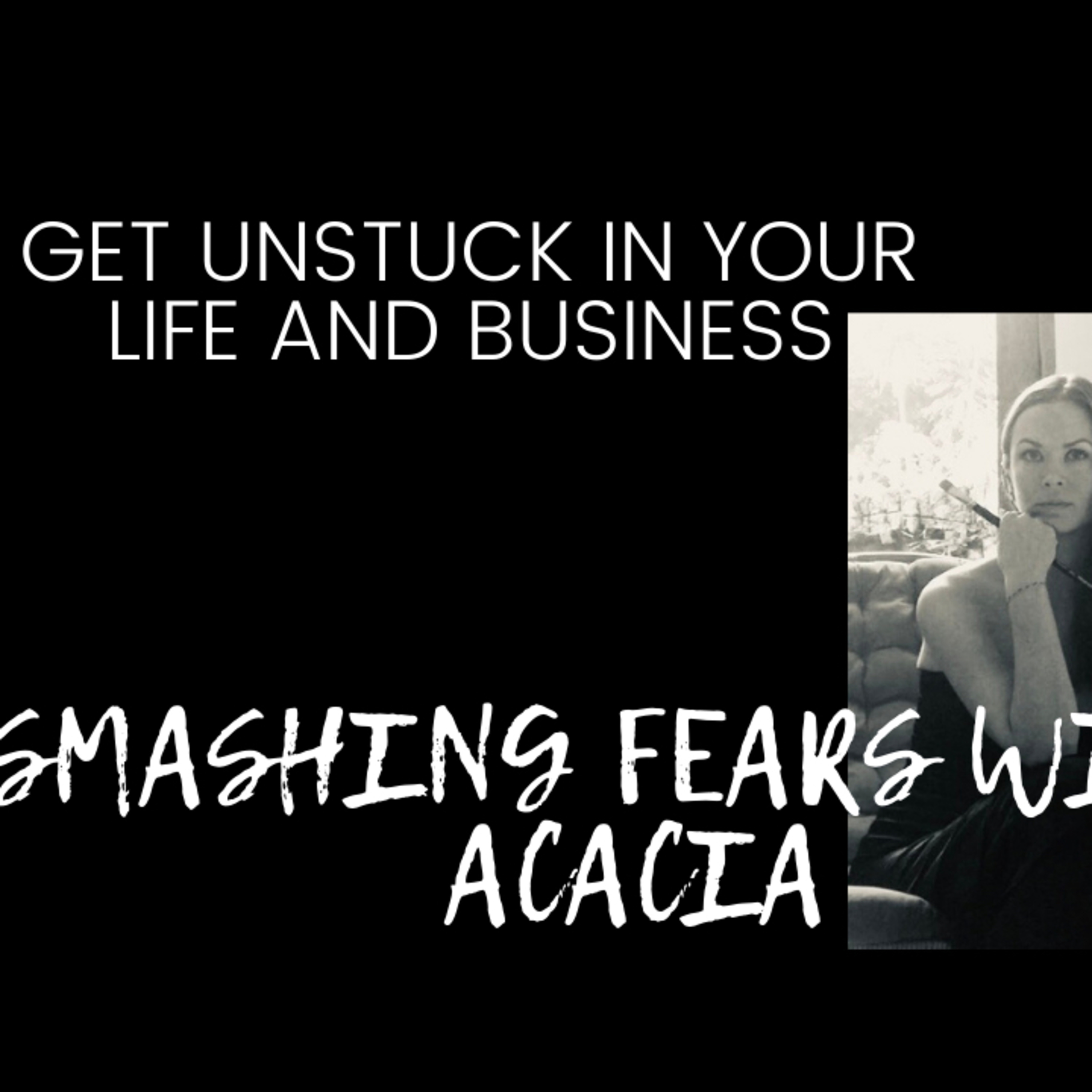 Get Unstuck in Your LIFE and BUSINESS  episode artwork
