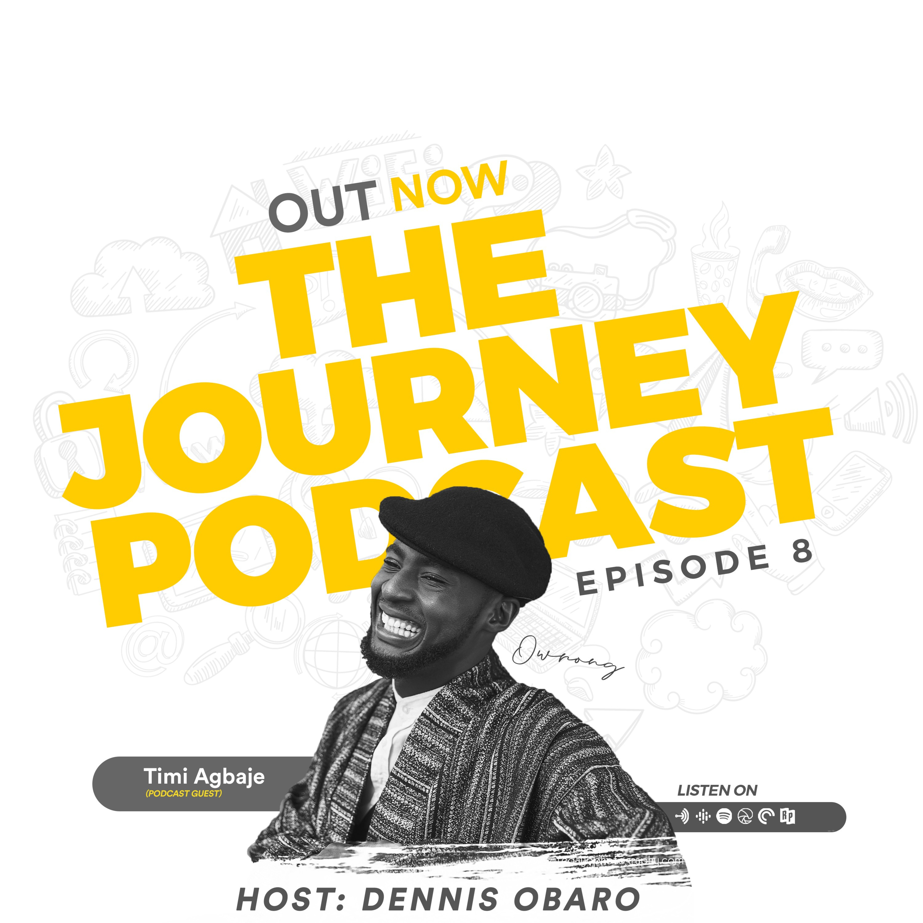The journey Podcast with Timi Agbaje  episode artwork