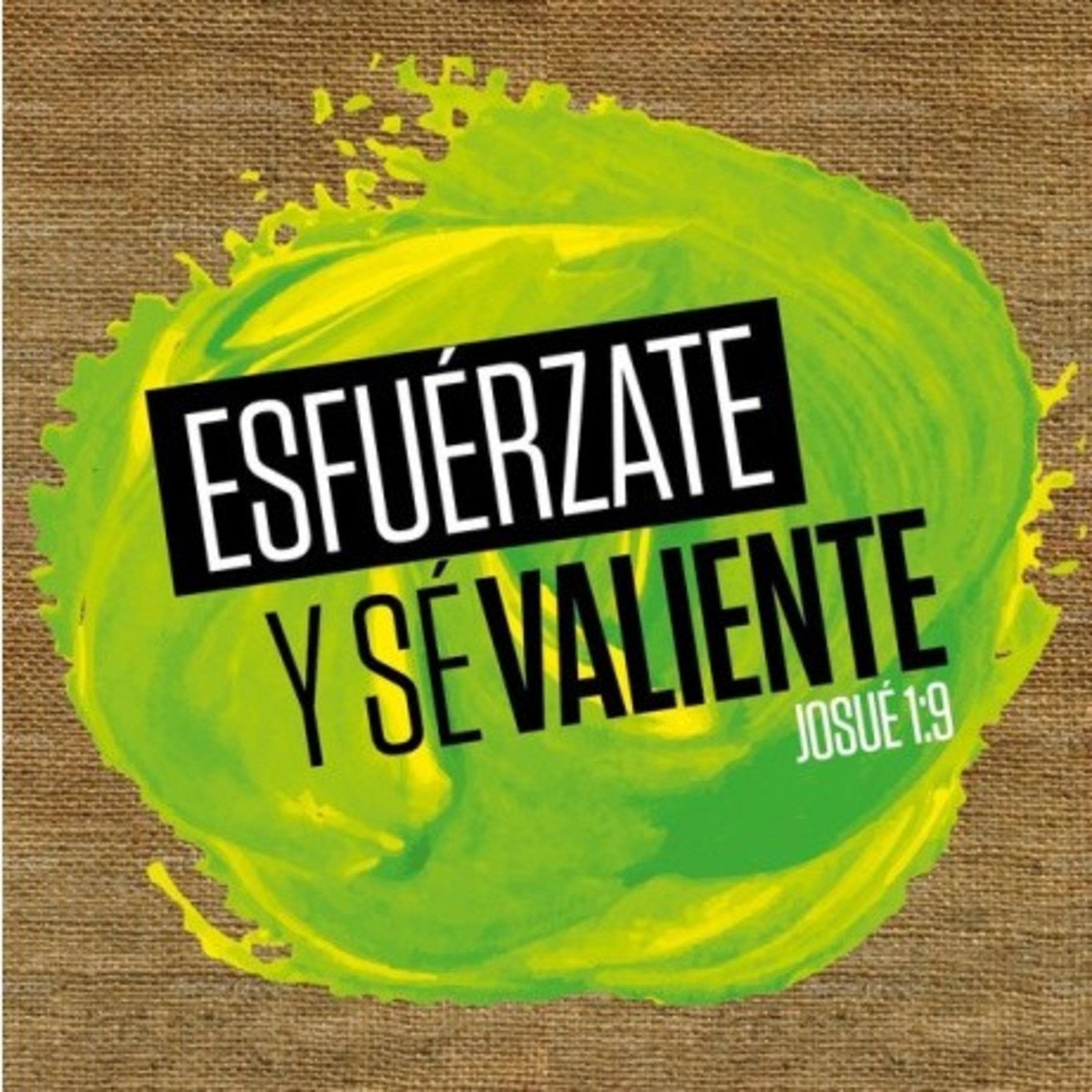 Esfuerzate y se Valiente