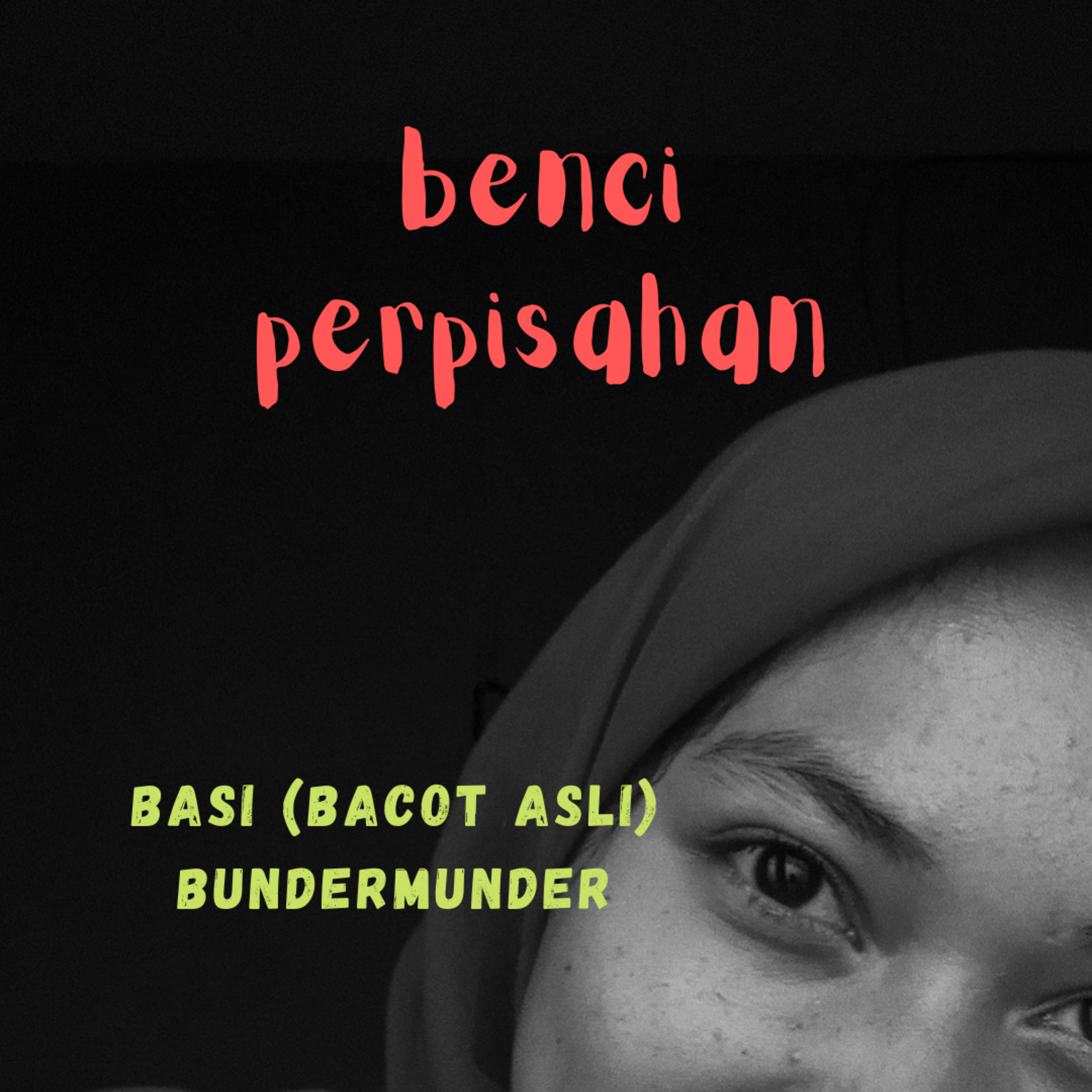 BASI (bacot asli)