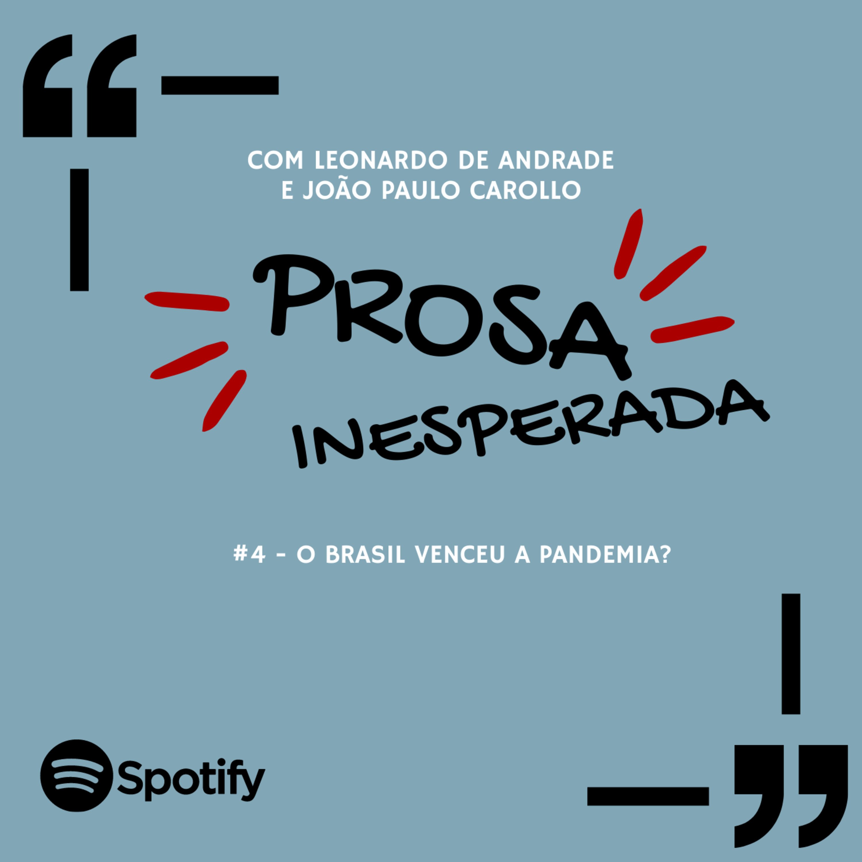 Prosa Inesperada - com Leonardo de Andrade e João Paulo Carollo.
