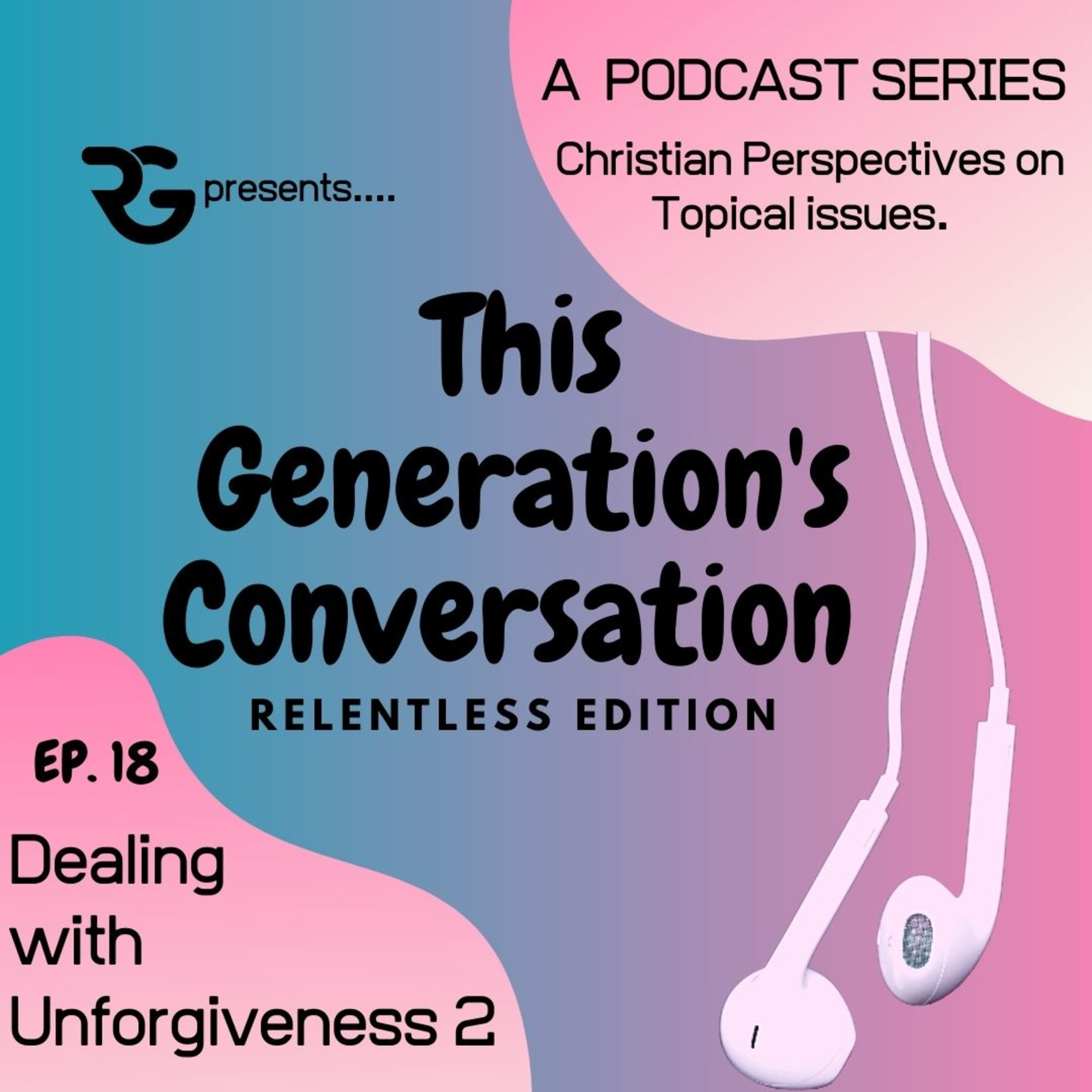 Dealing with Unforgiveness - Part 2  episode artwork