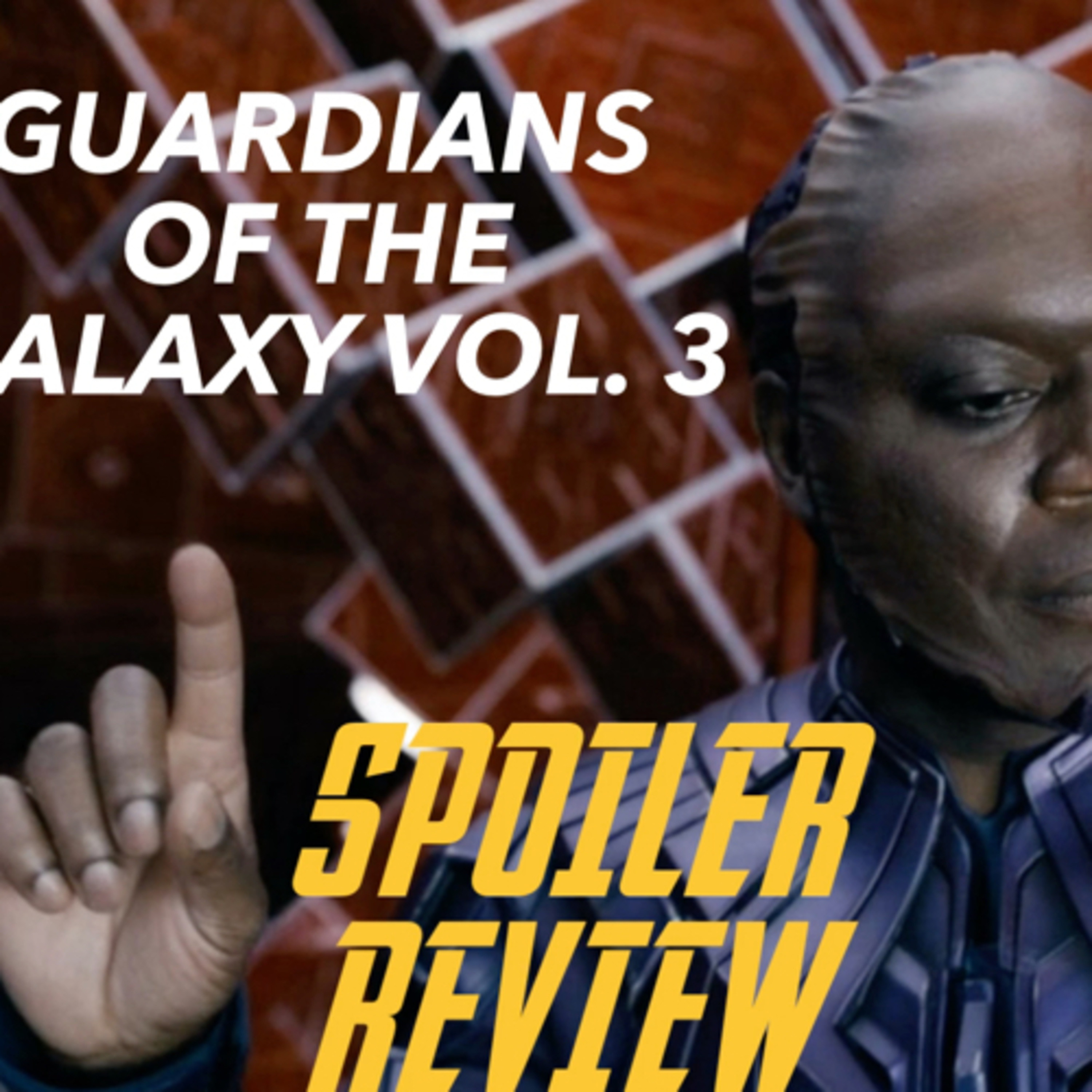 Guardians of the Galaxy Vol. 3 | Spoiler Review episode artwork