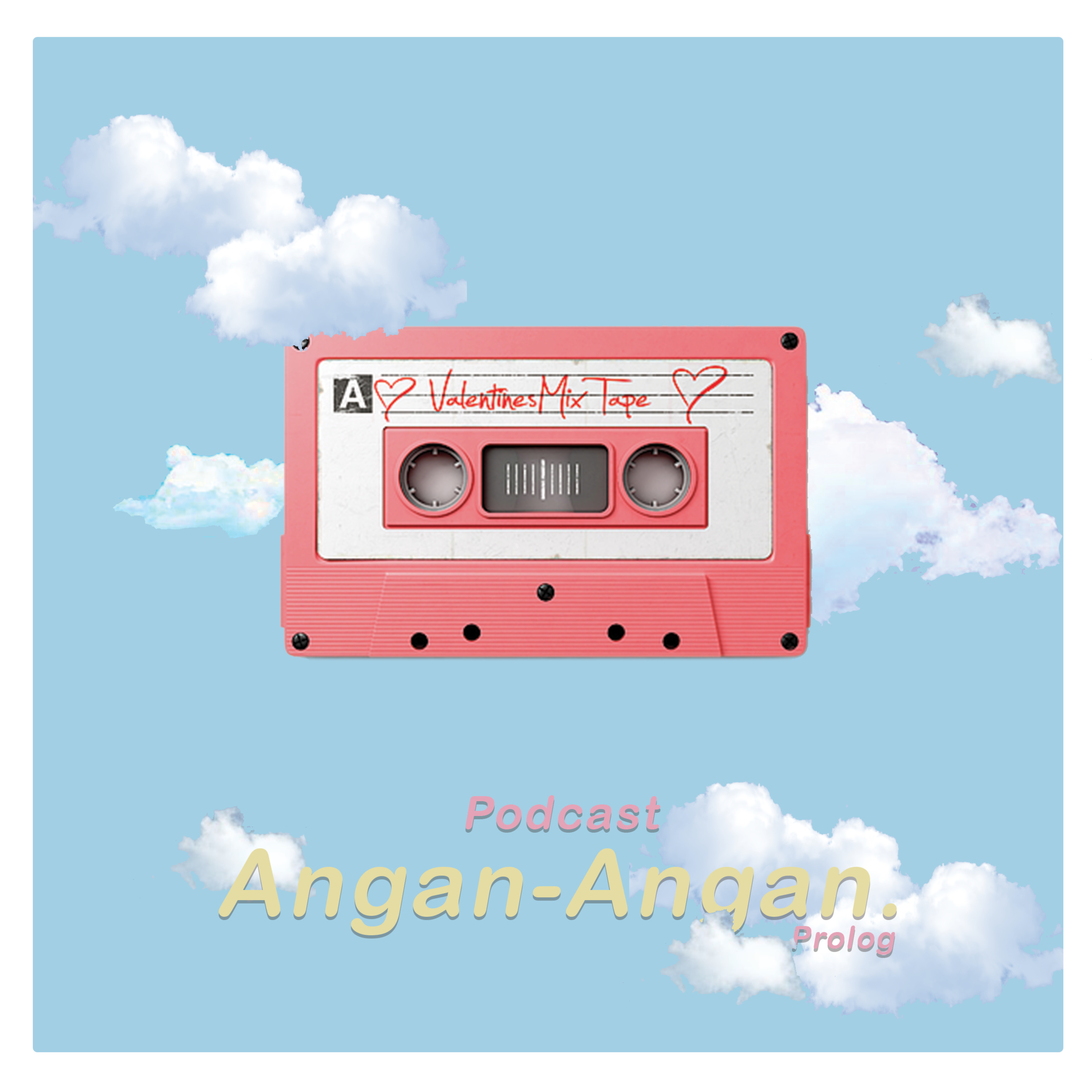 Podcast Angan-Angan (Prolog)