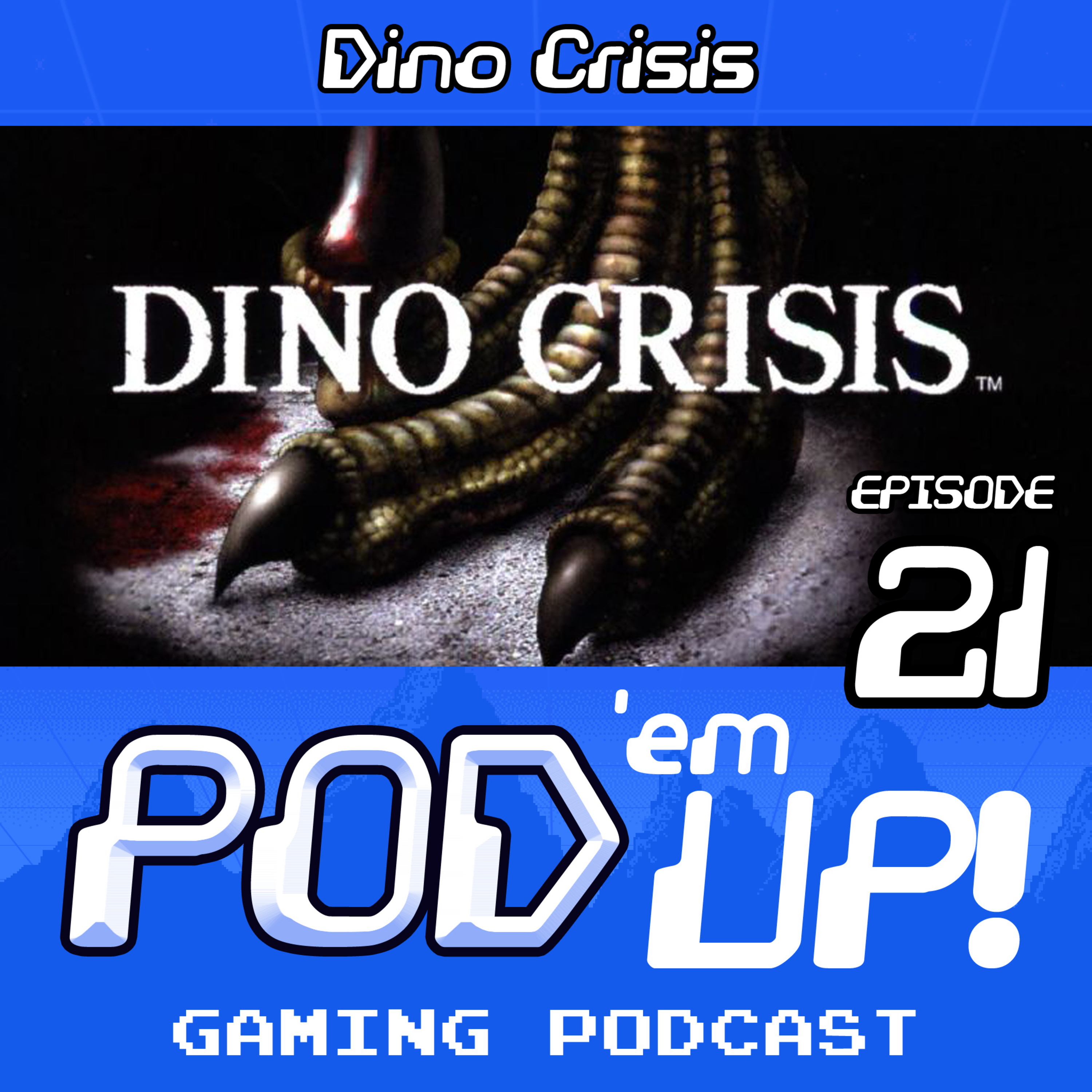 Episode 21 - Dino Crisis
