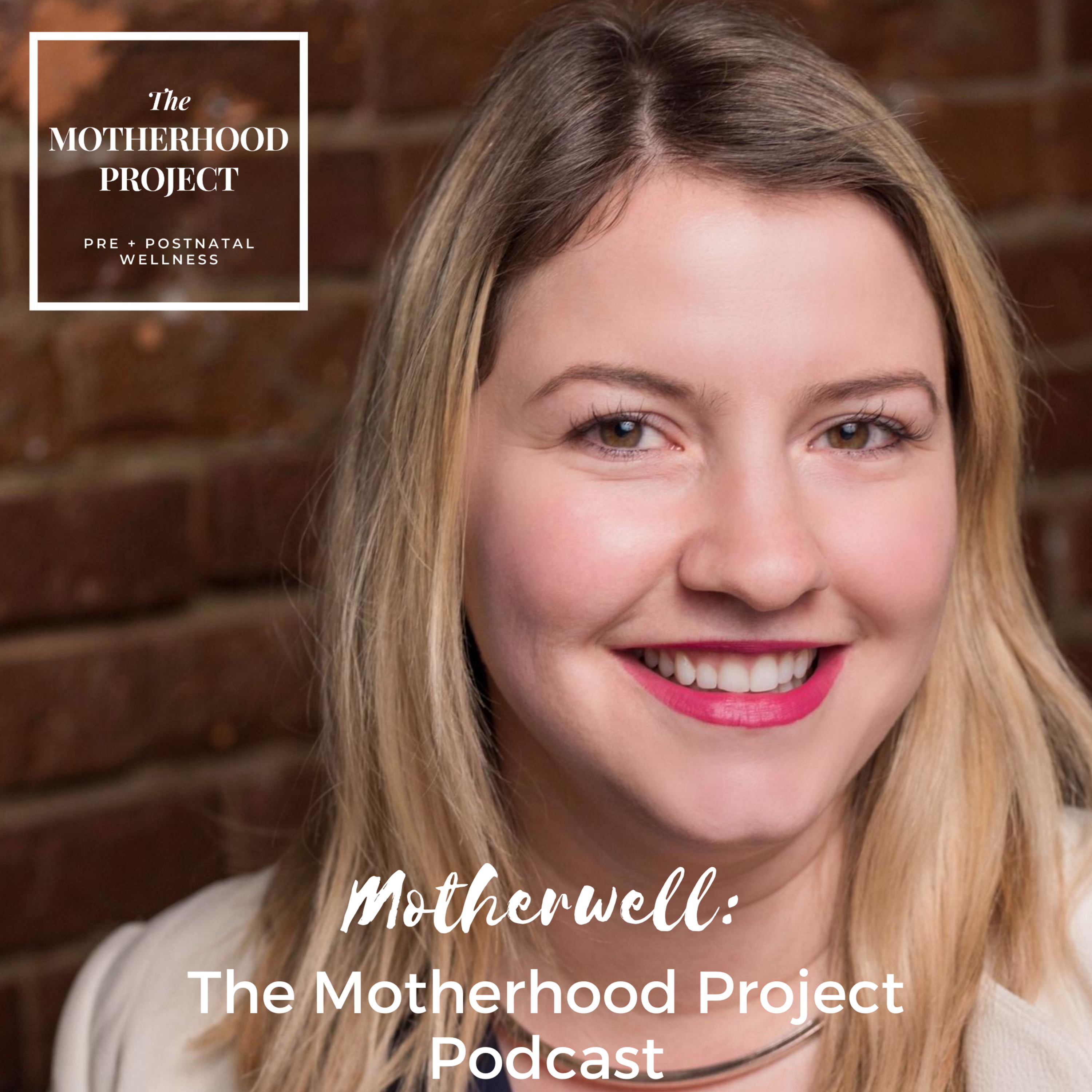 Motherwell: The Motherhood Project Podcast