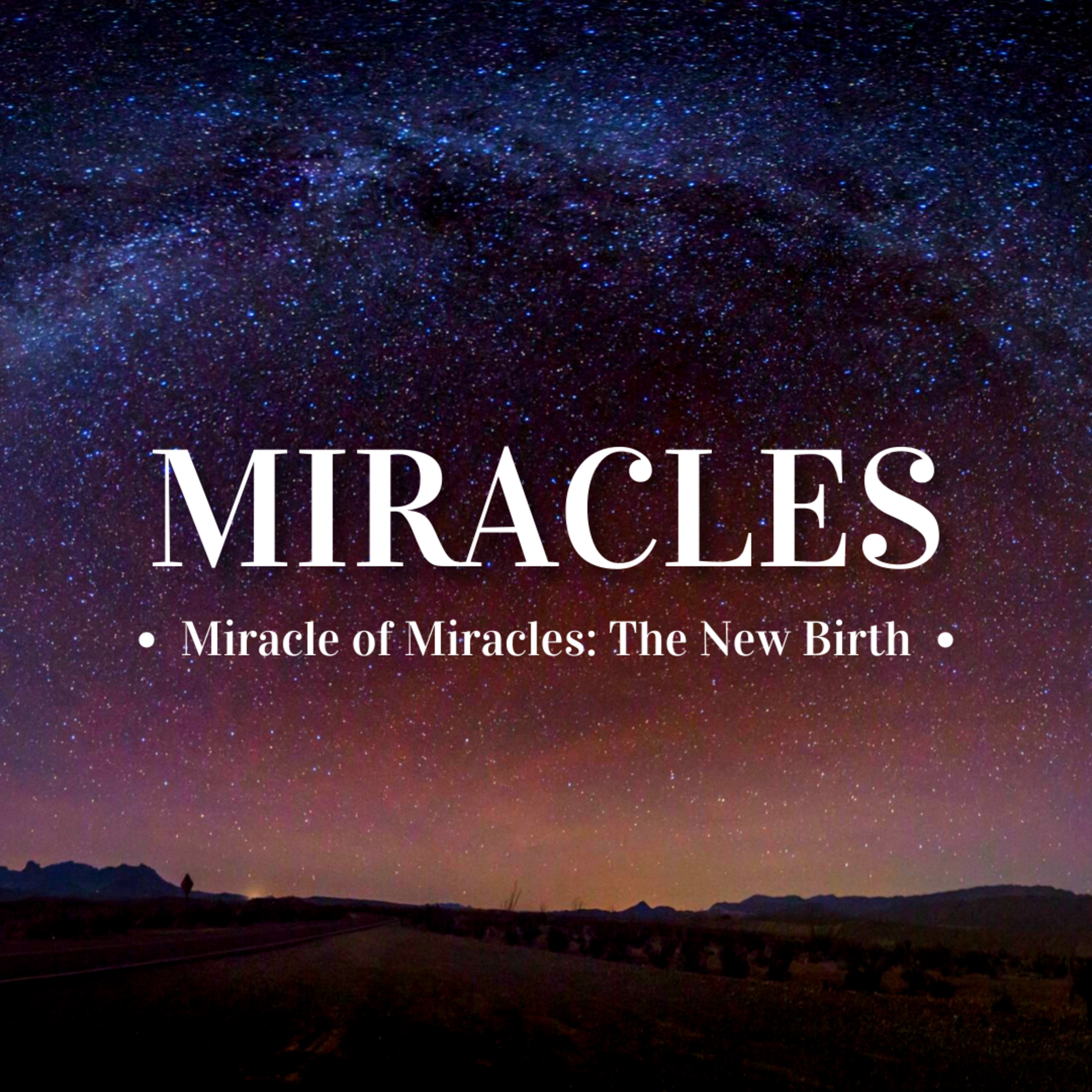 Miracle of Miracles: The New Birth episode artwork
