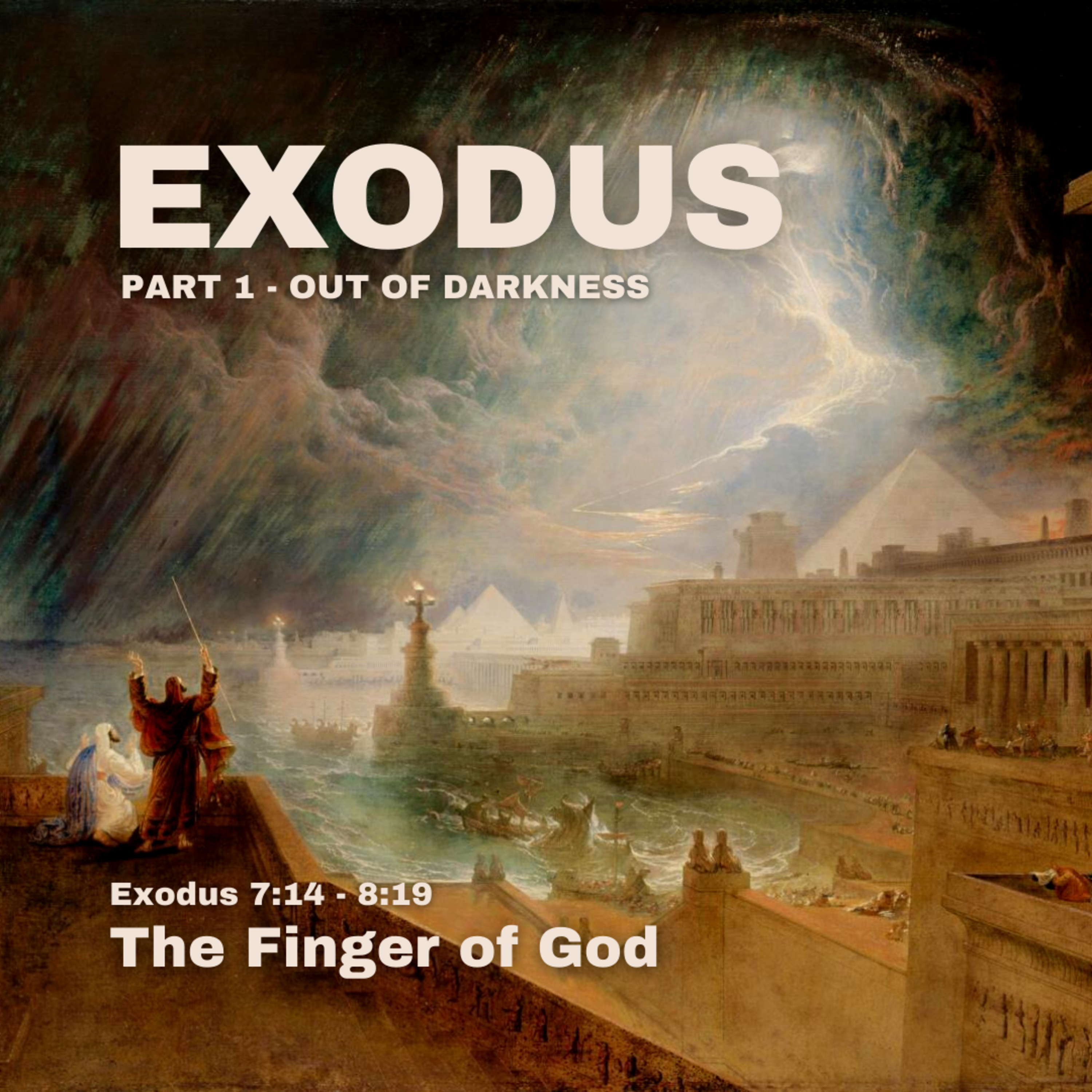 The Finger of God - Exodus 7:14-8:19 episode artwork