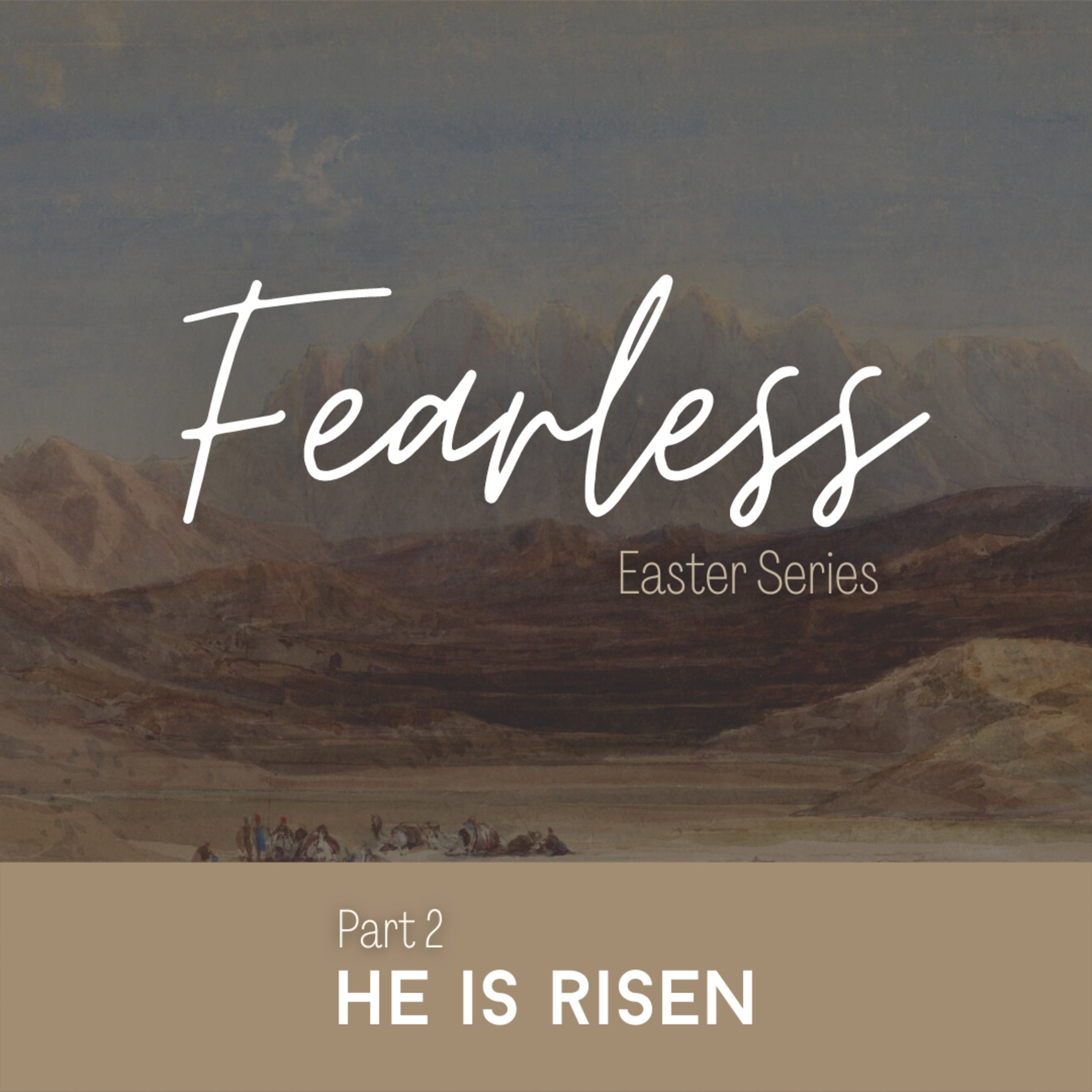 Fearless - He is Risen