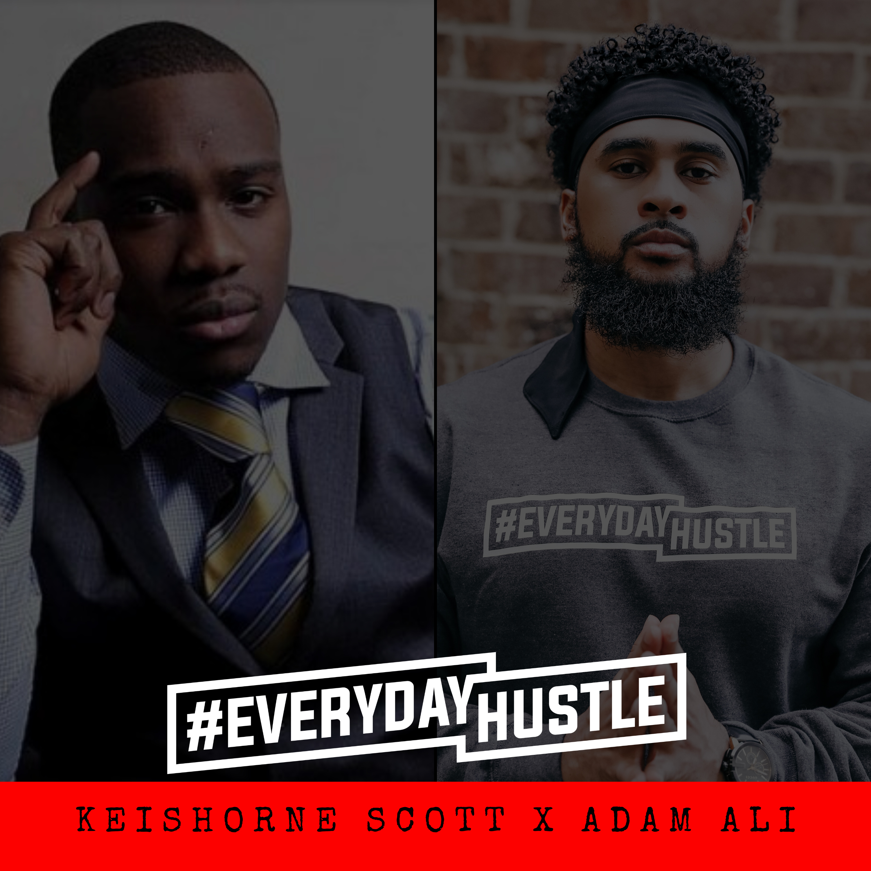 #EverydayHustle By Adam Ali