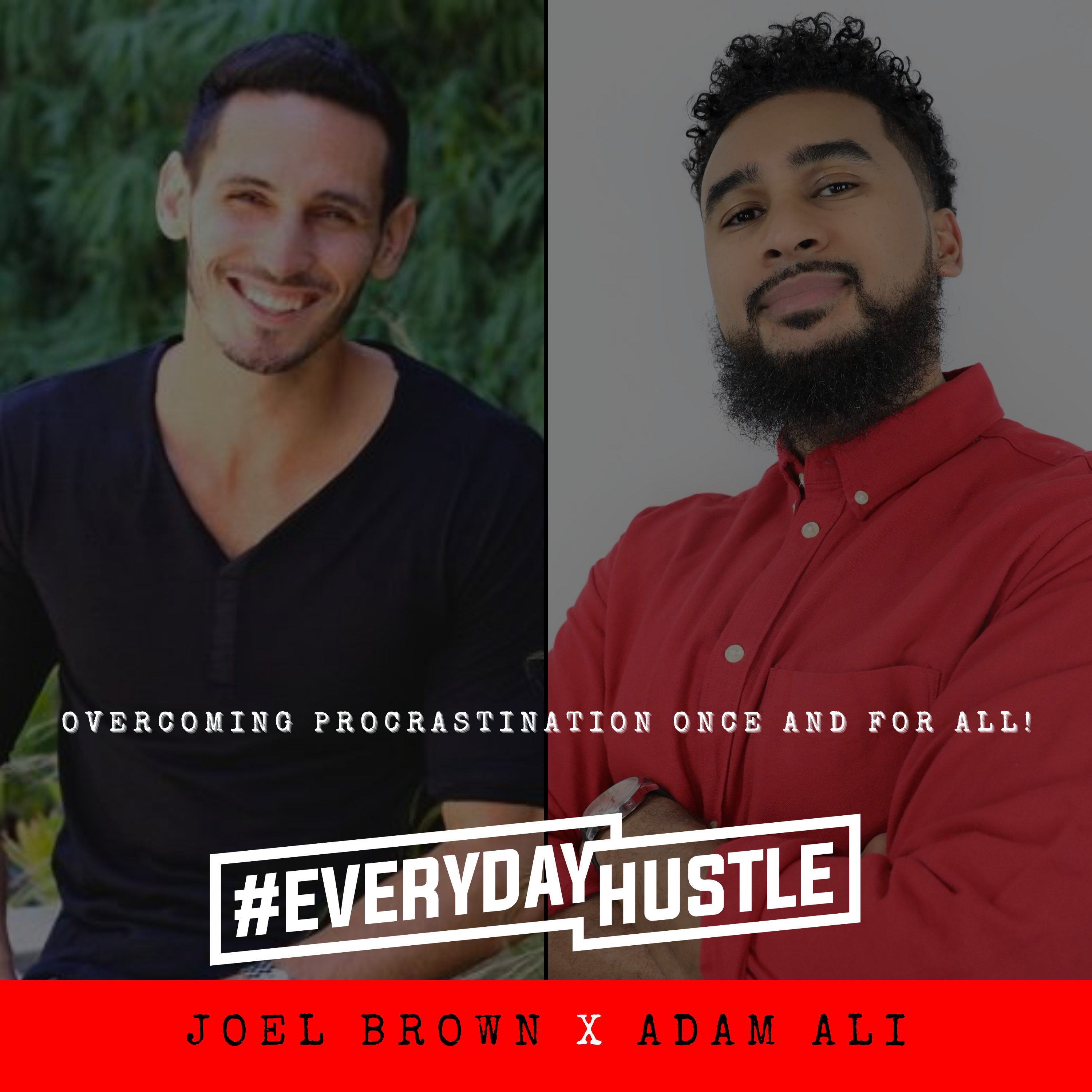 #EverydayHustle By Adam Ali