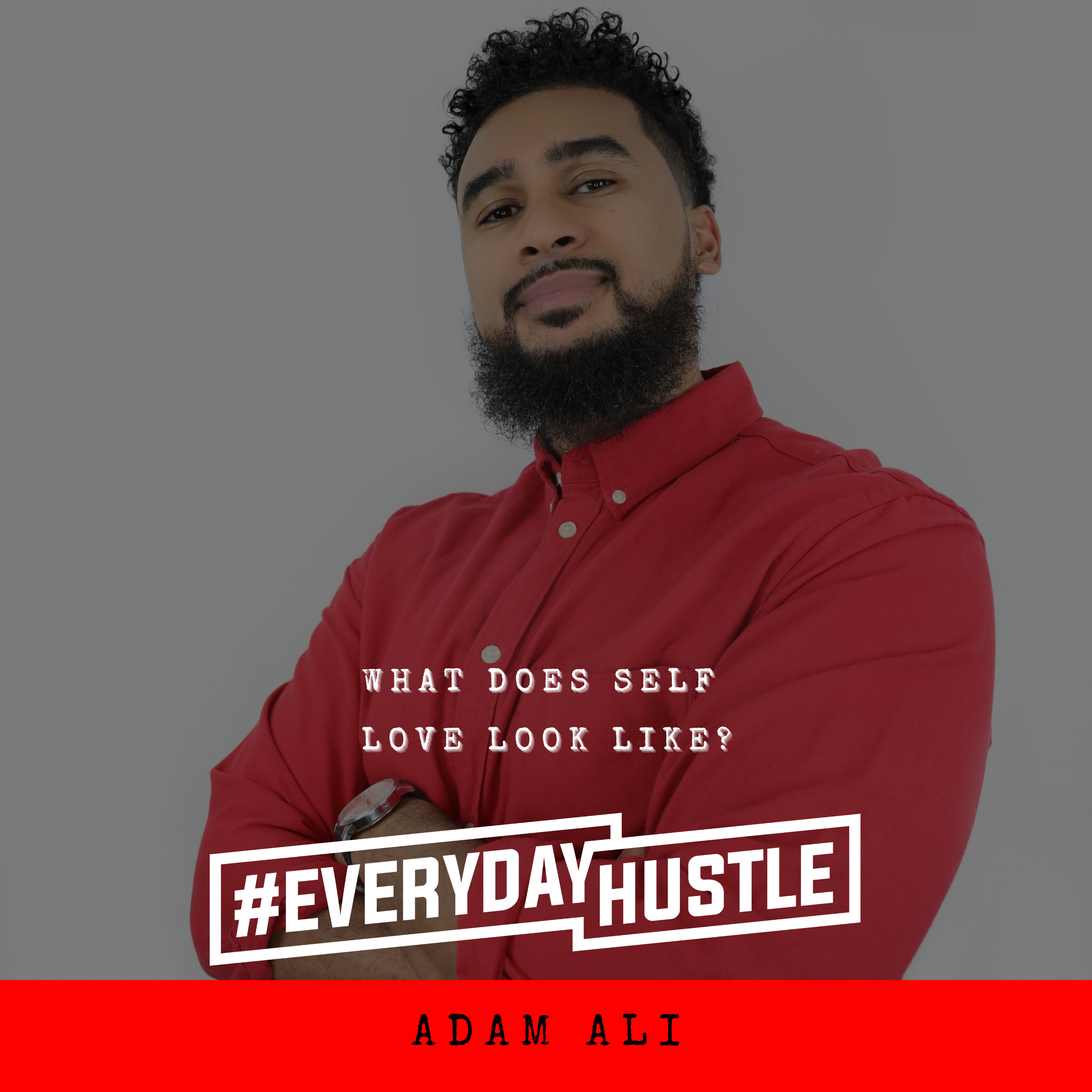#EverydayHustle By Adam Ali