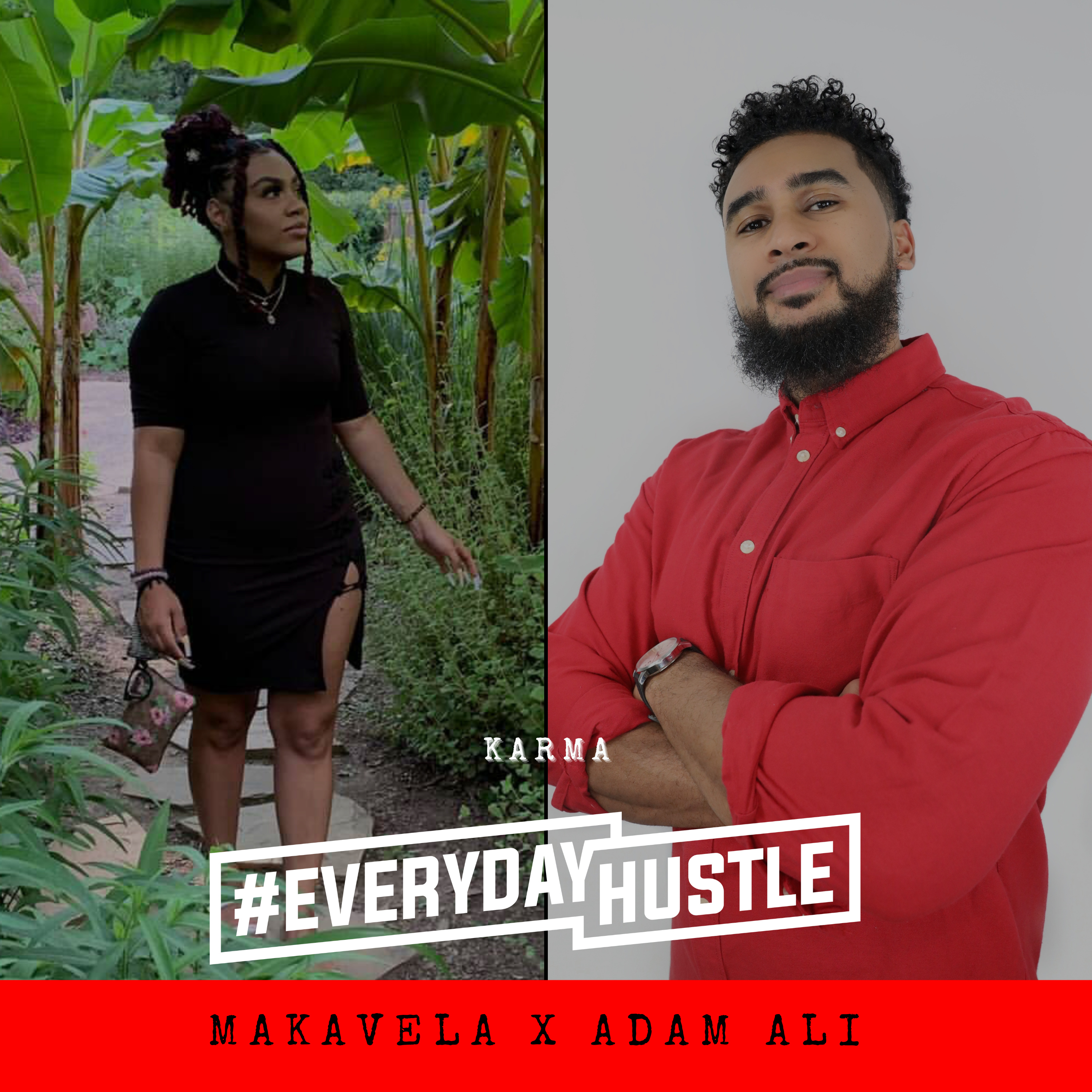 #EverydayHustle By Adam Ali