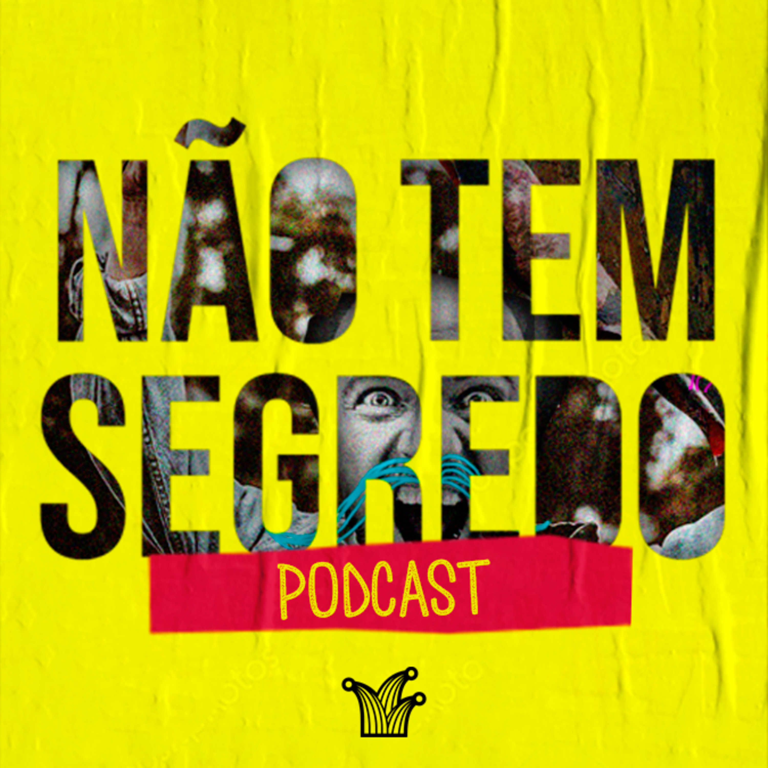 Não Tem Segredo - Podcast (Primeira Temporada COMPLETA)