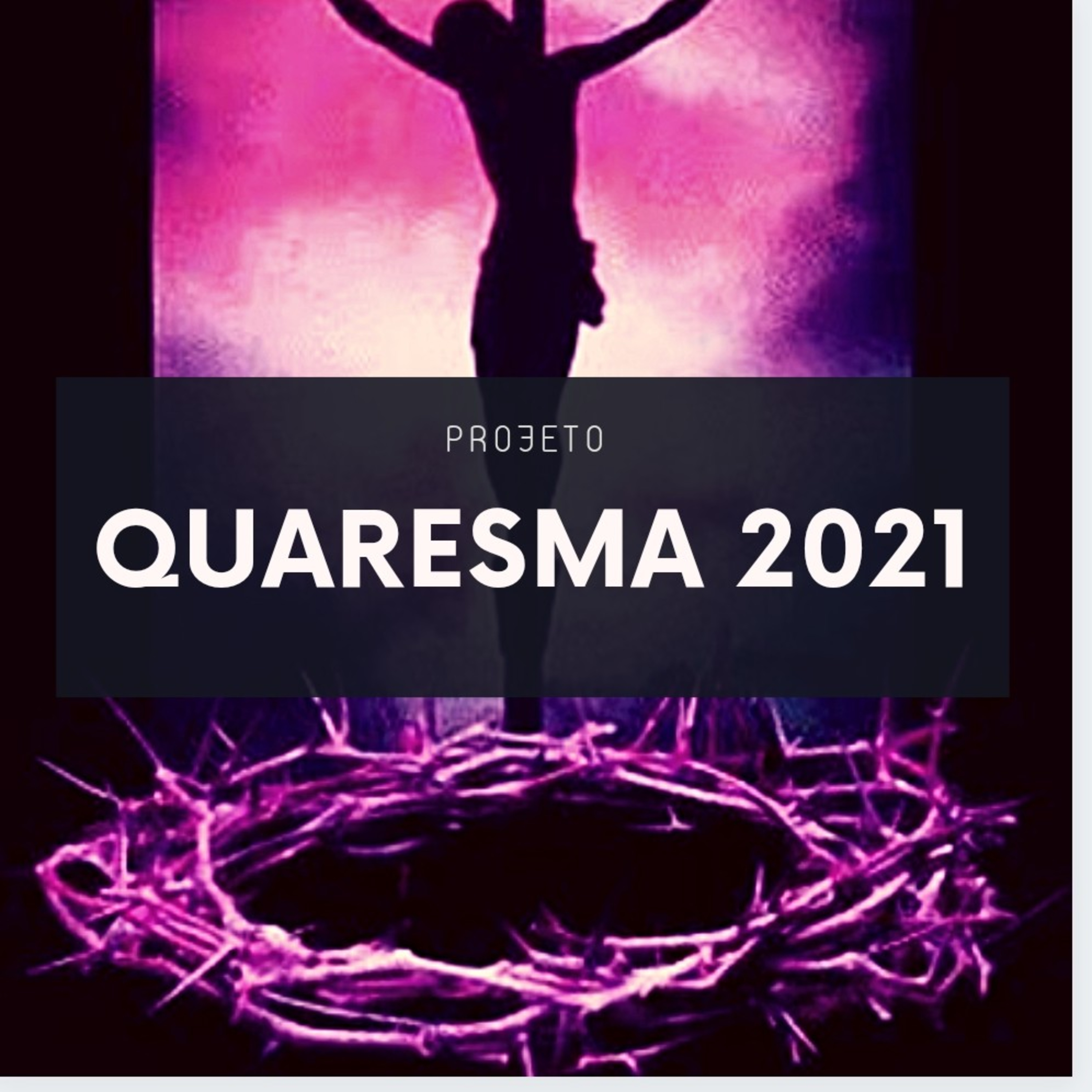 Projeto quaresma 2021: quarta feira  episode artwork