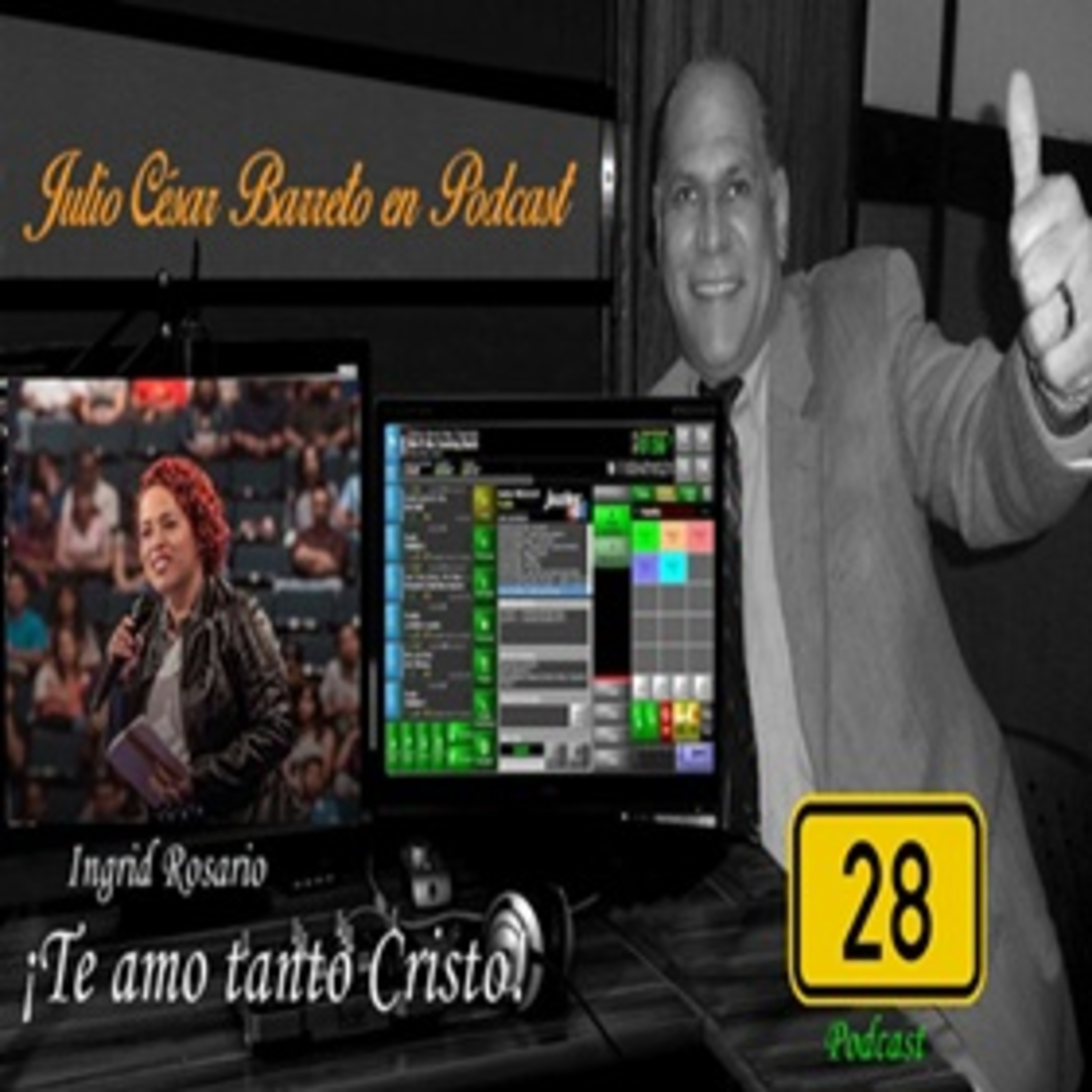 Te amo tanto Cristo - JCB en Podcast Nro 28 - Invitada: Ingrid Rosario episode artwork