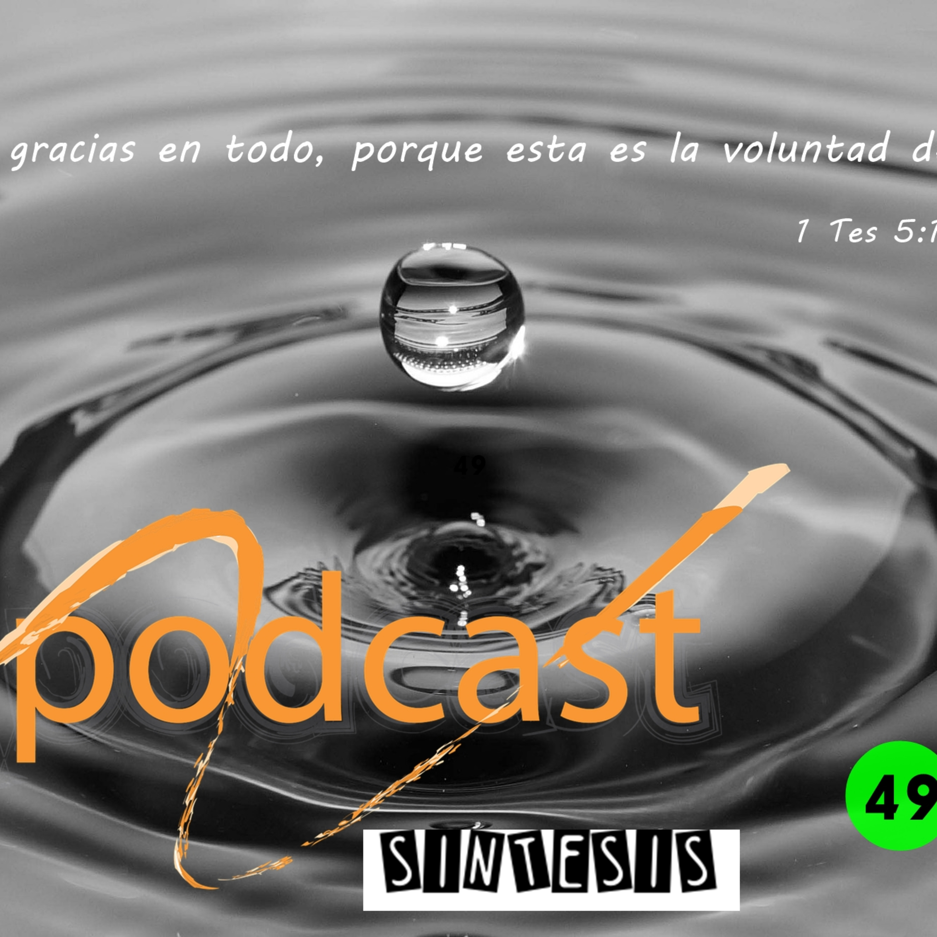  Dando gracias a Dios por todo - Podcast en Síntesis 49 episode artwork