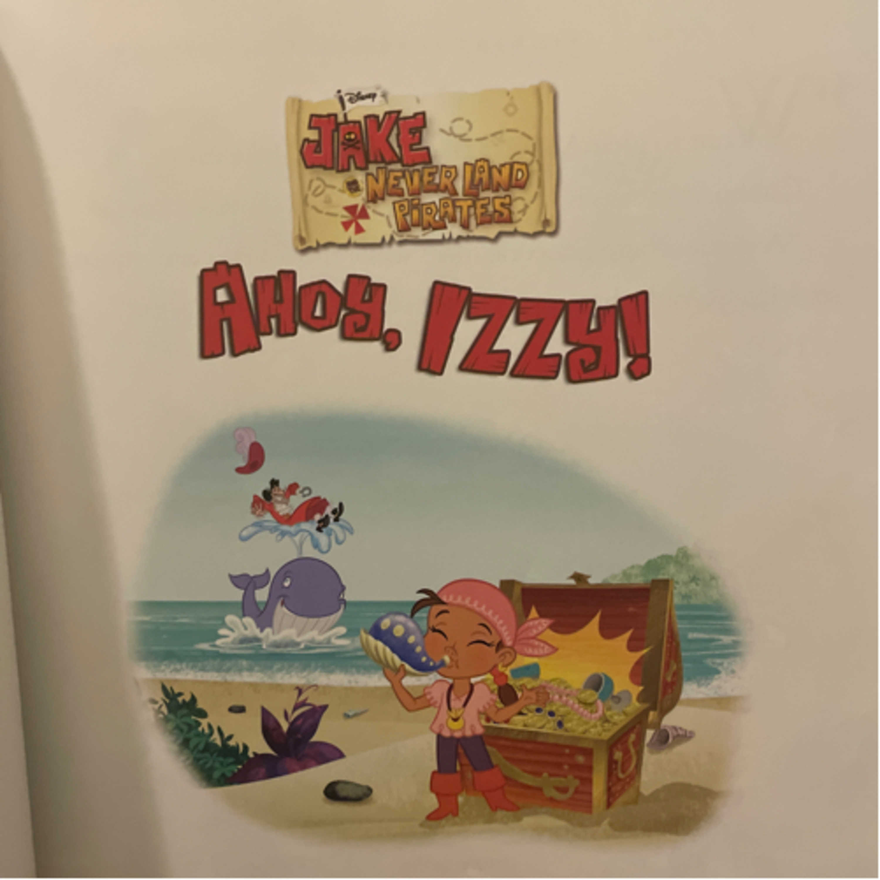 Story Time For Kids: Jake and the Never Land Pirates Ahoy, Izzy by Marcy Kelman 