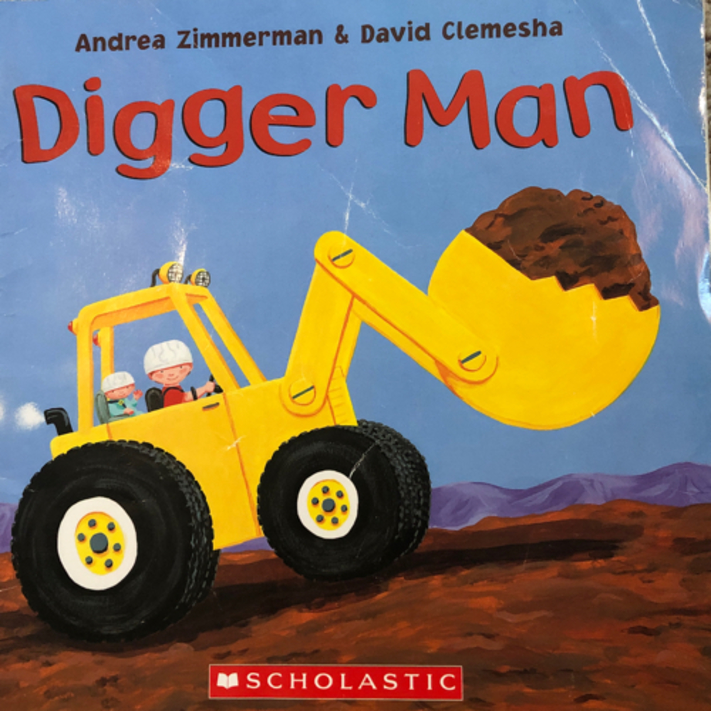 Storytime for Kids: Digger Man By: Andrea Zimmerman and David Clemesha