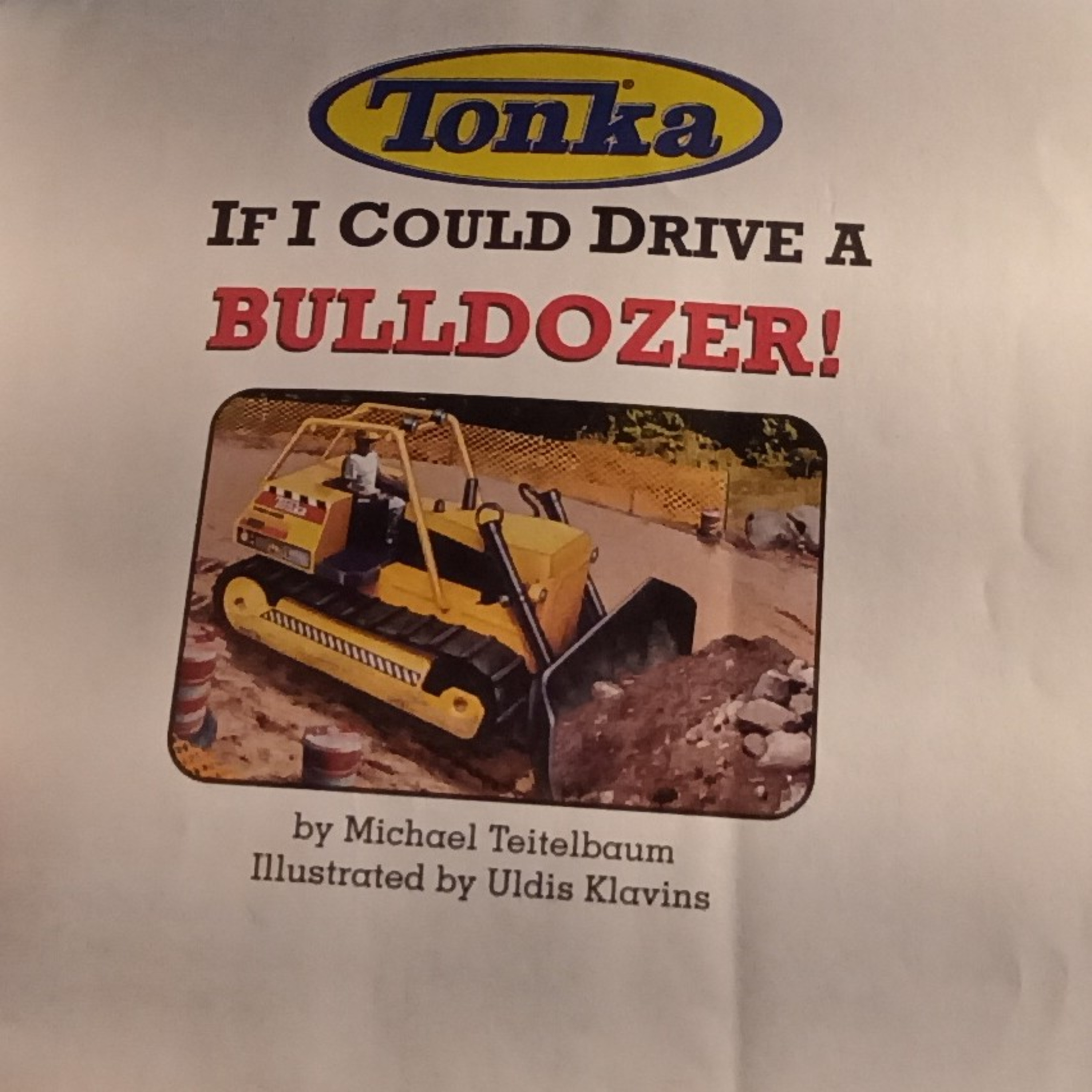Storytime for Kids: Tonka If I Could Drive A Bulldozer By: Michael Teitelbaum episode artwork