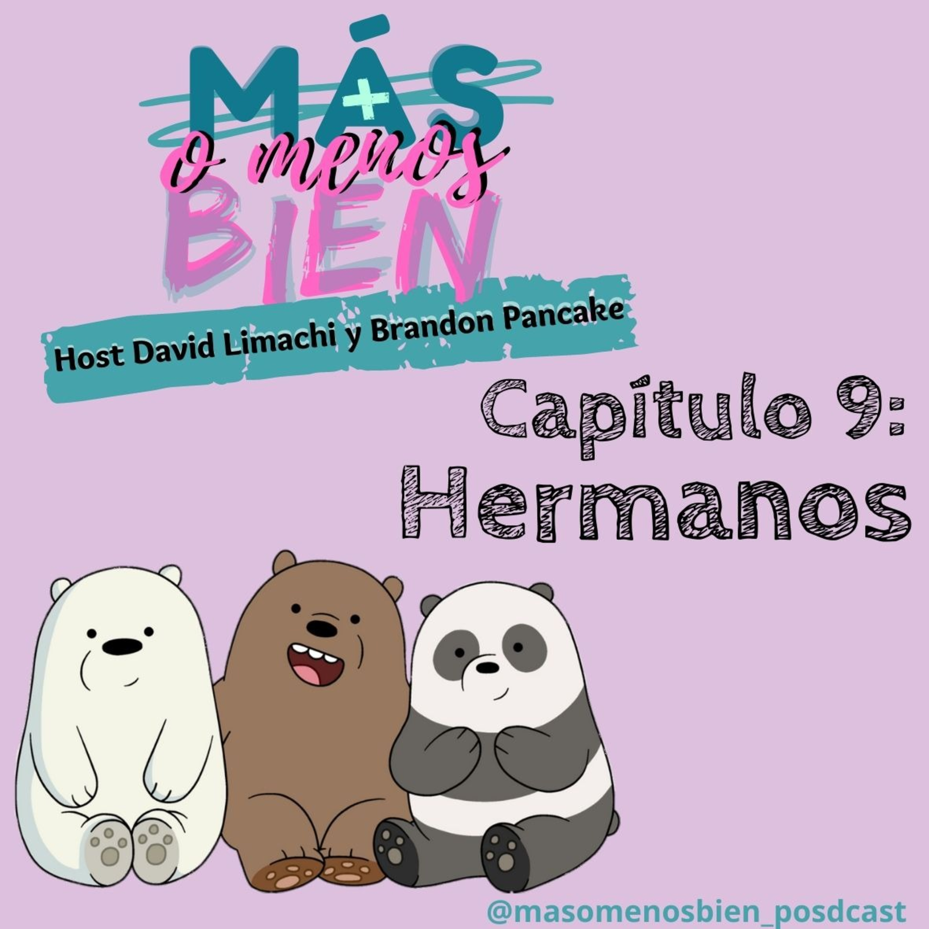 Capitulo 9: Hermanos  episode artwork