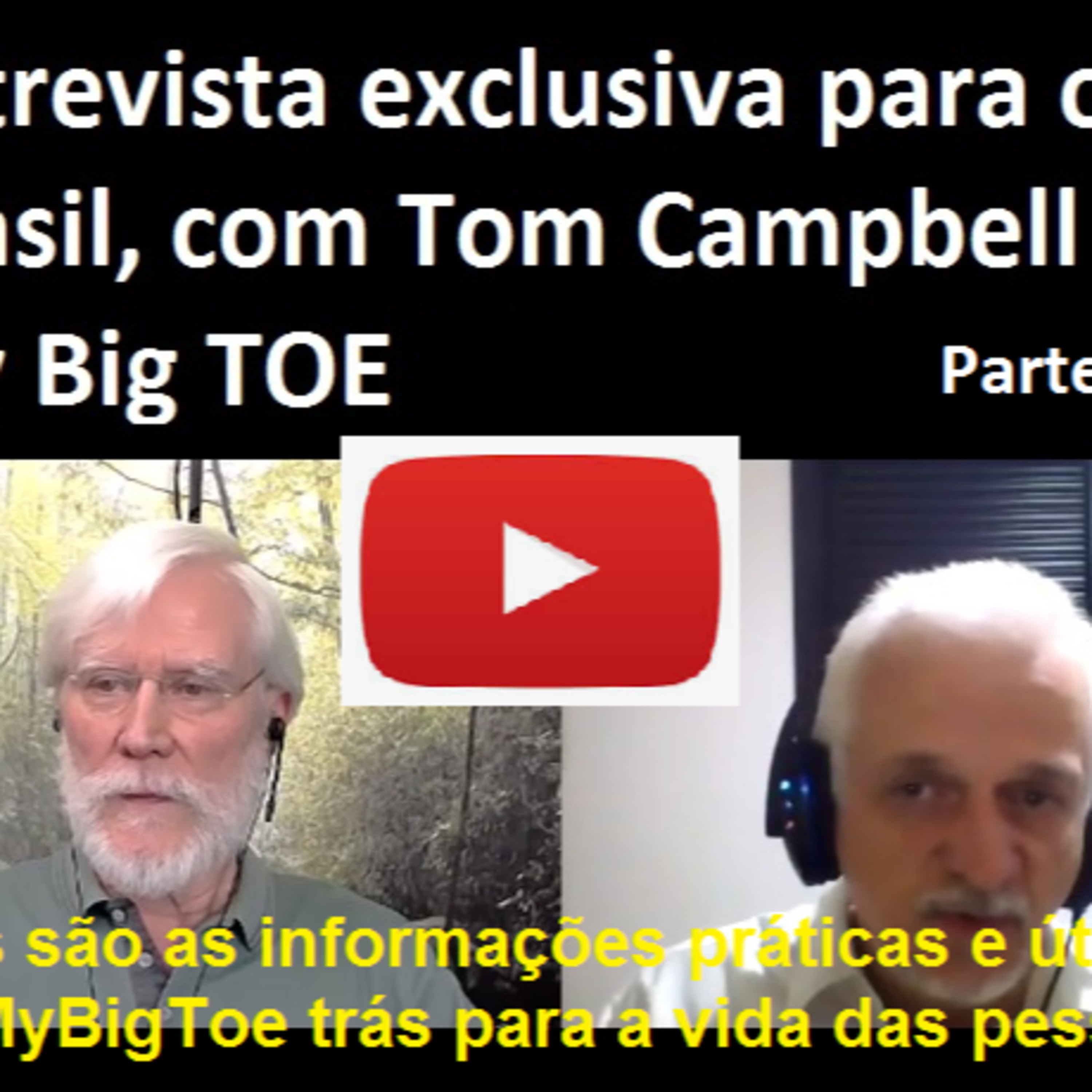 My Big TOE Brasil - Minha Grande Teoria de Tudo - Tom Campbell