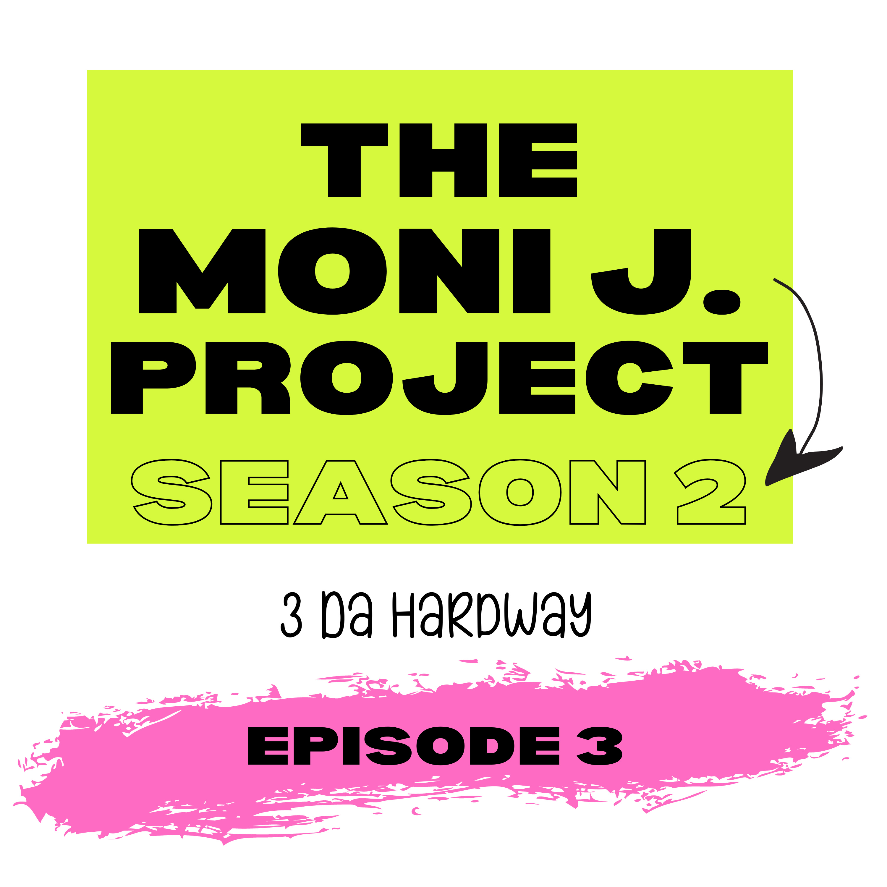 The Moni J. Project