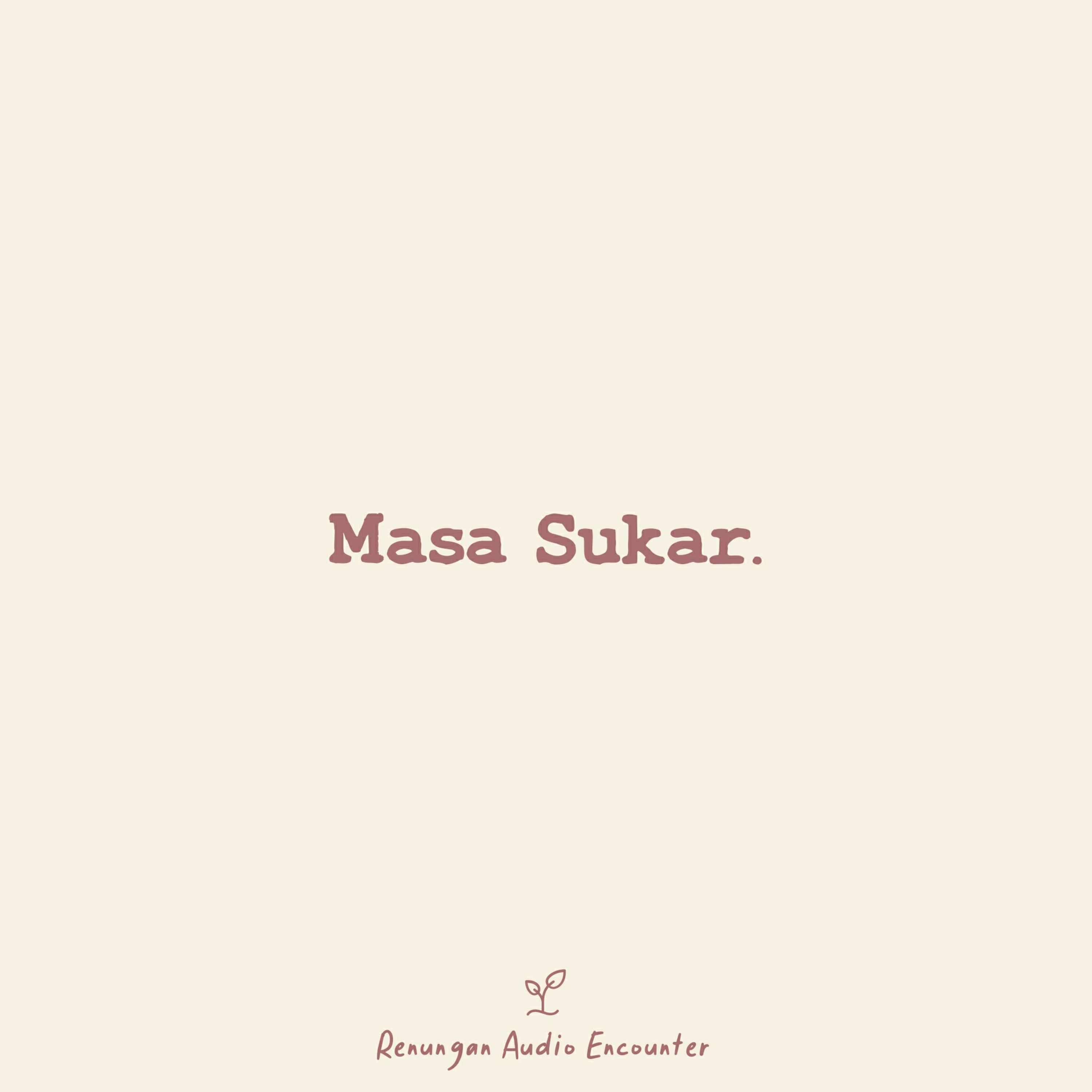 Masa Sukar. episode artwork