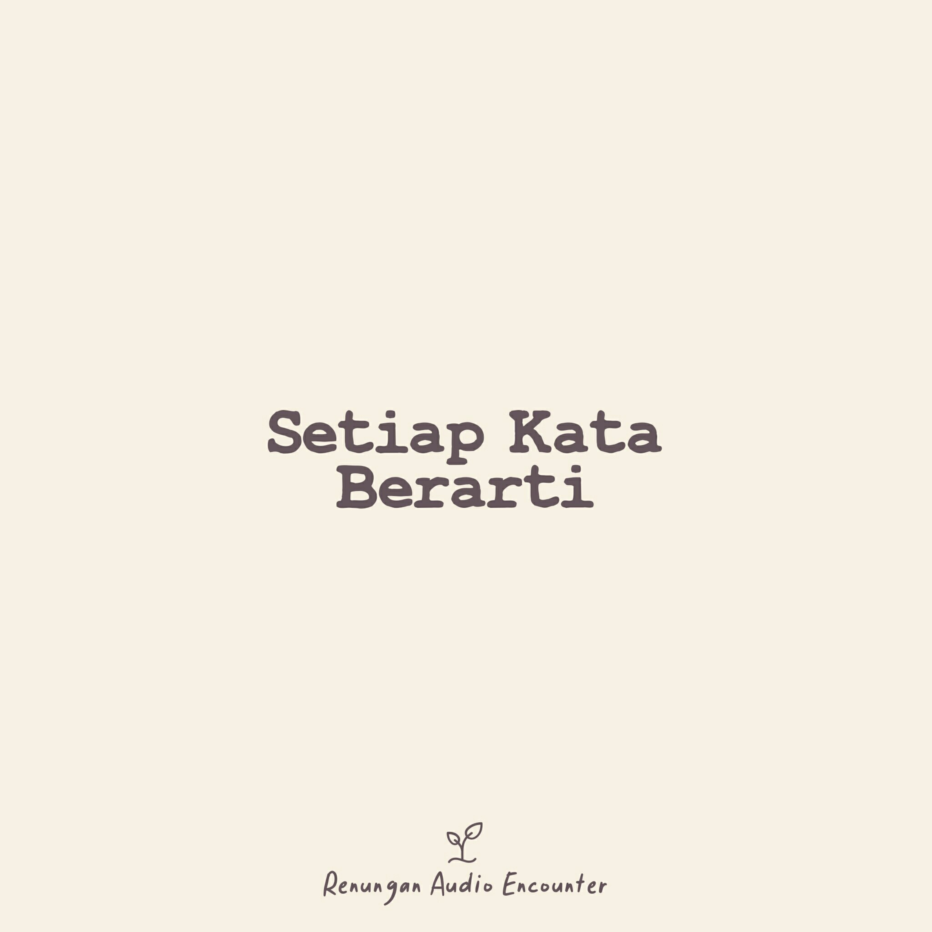 Setiap Kata Berarti episode artwork