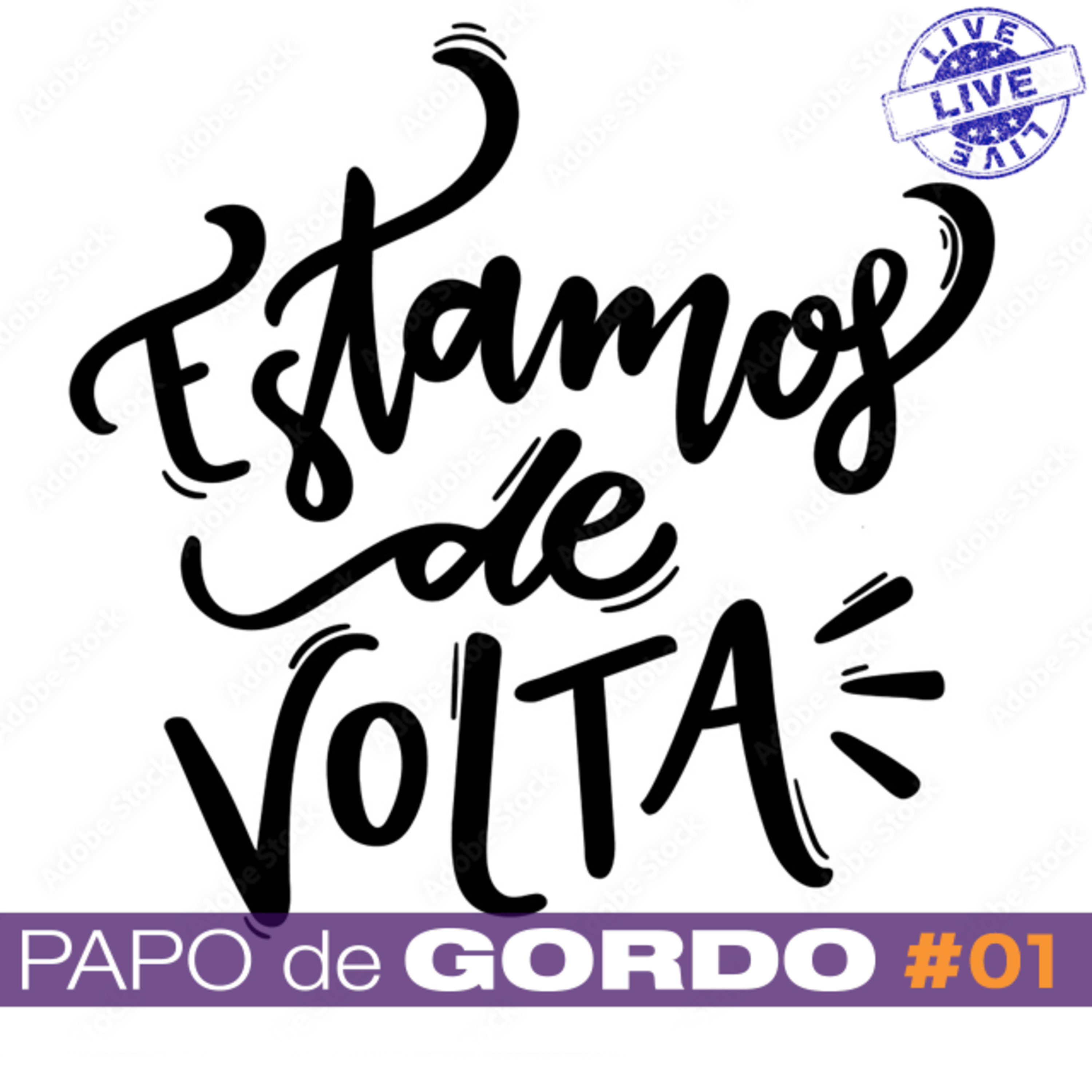 Papo de Gordo Ao Vivo: Ep. 01 - O Eterno Retorno episode artwork