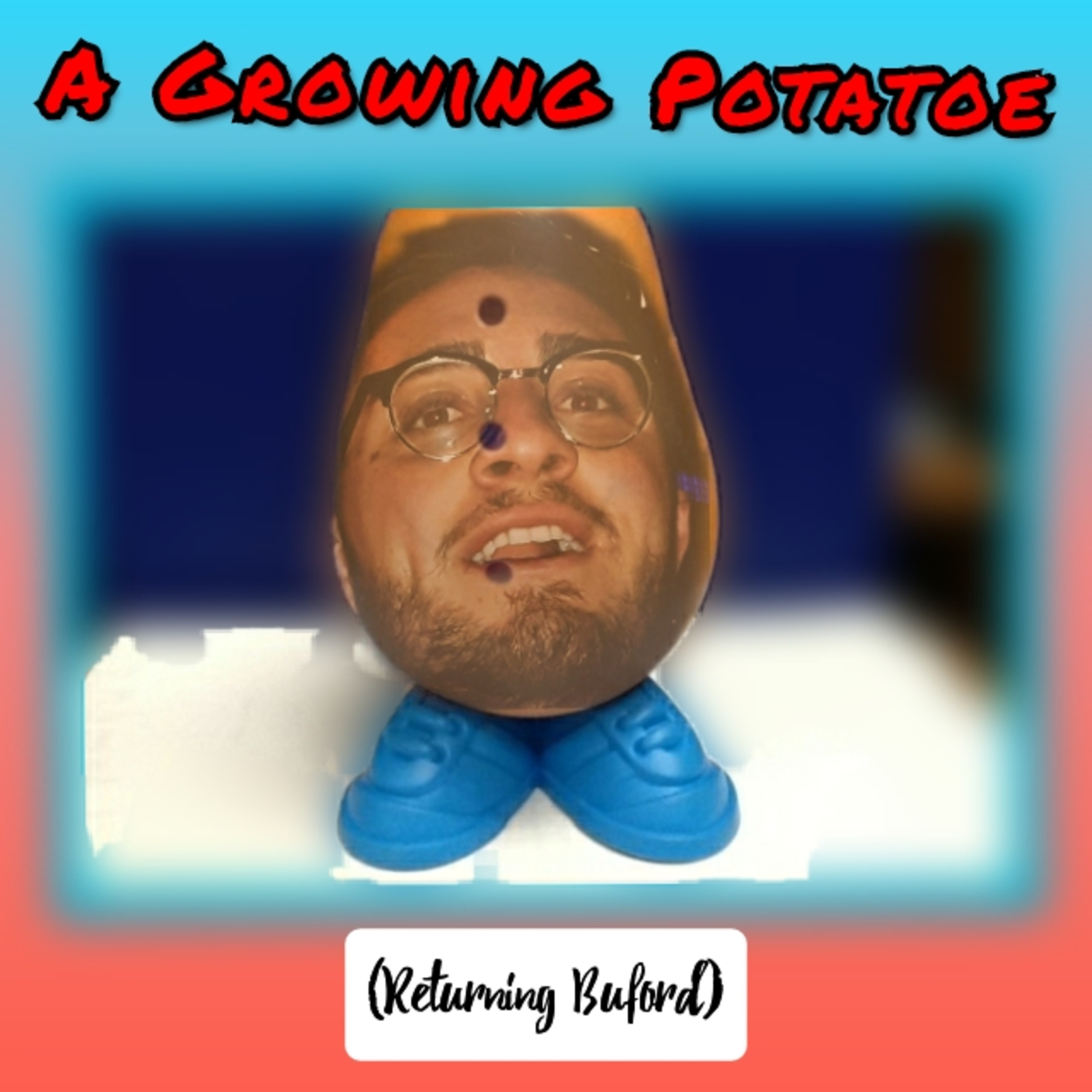 A Growing Potato (Returning Buford) episode artwork